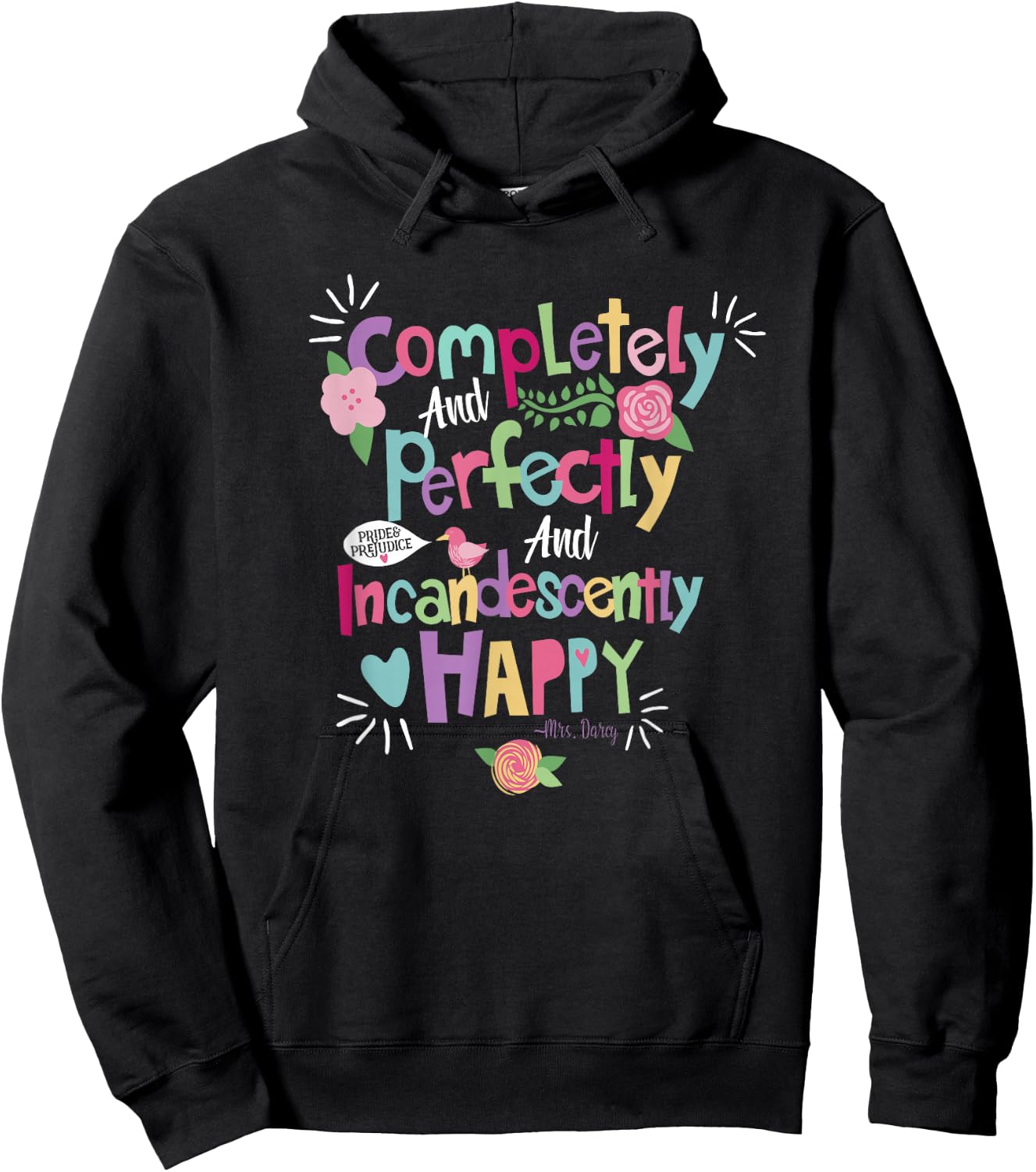 Jane Austin Quote Shirt, Pride and Prejudice Hoodie - Hoodie | Black