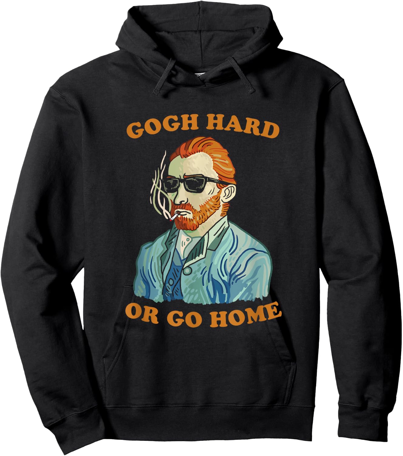 Gogh Hard Or Go Home - Vincent Van Funny Pun Art Hoodie - Hoodie | Black