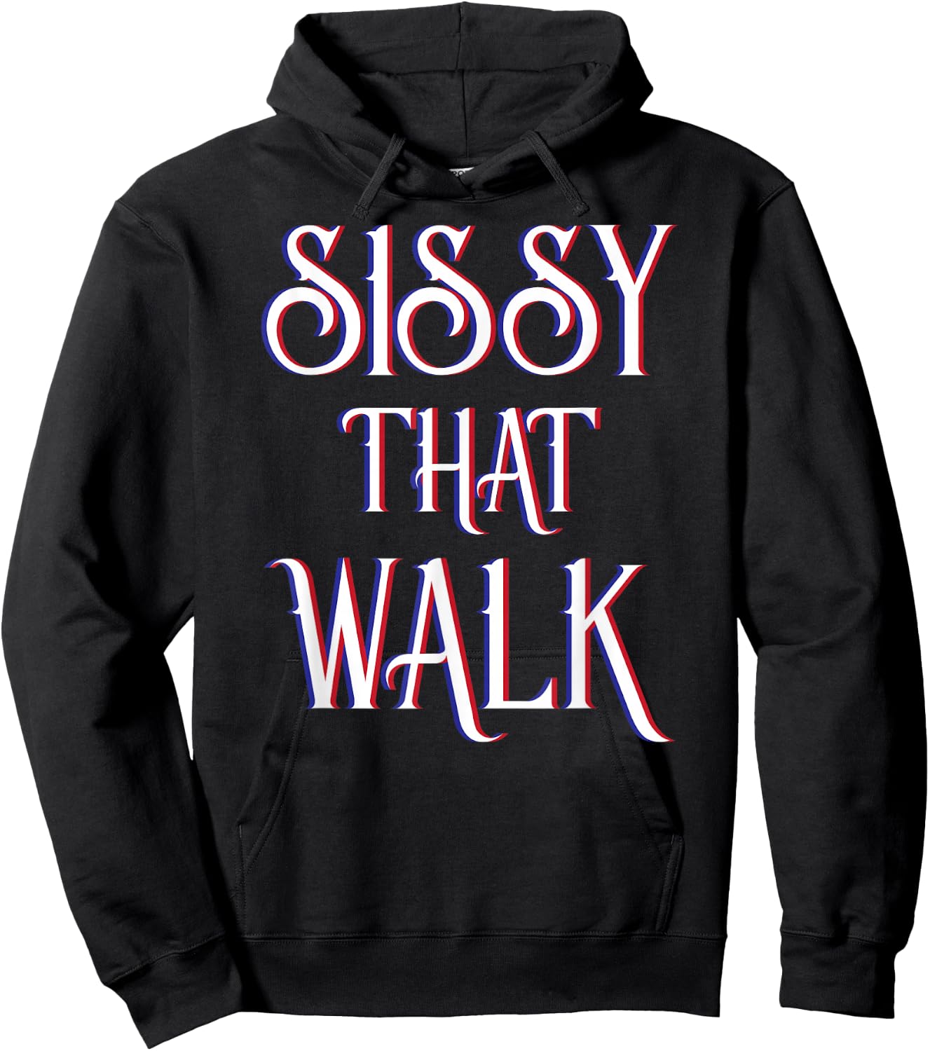 Sissy That Walk Drag Queen Drag Race Hoodie - Hoodie | Black