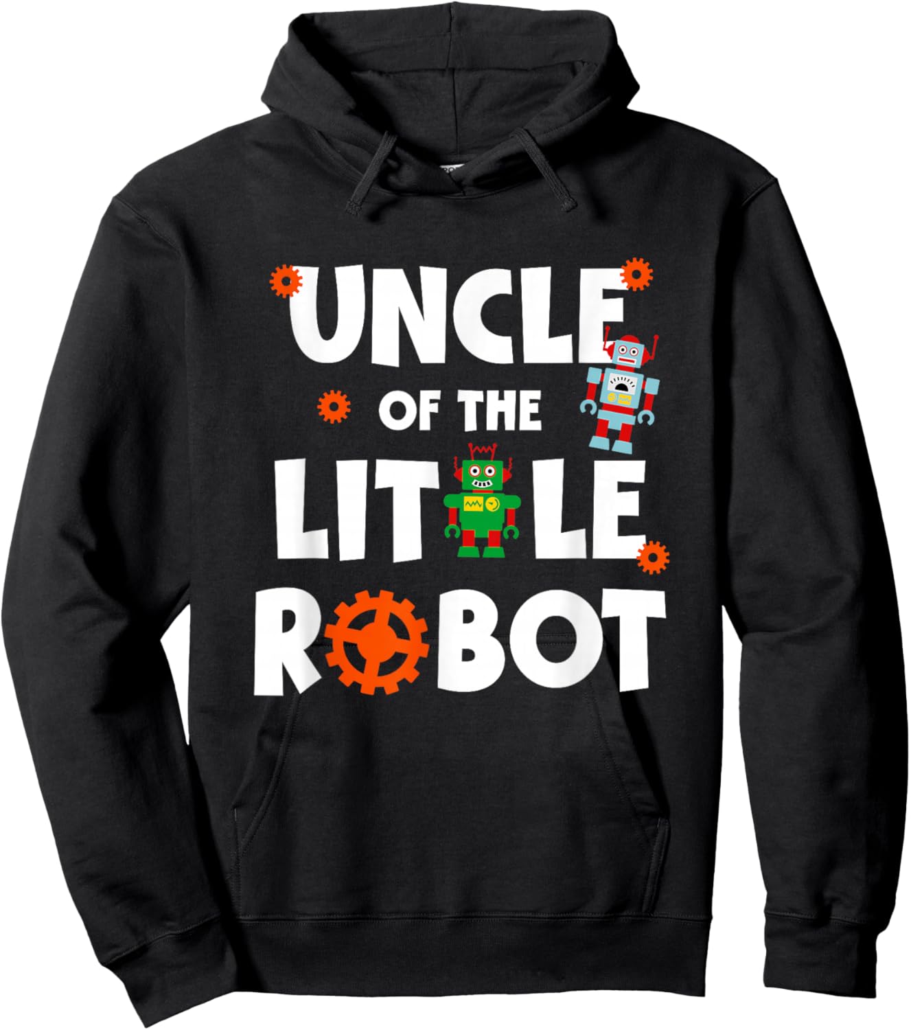 Uncle of The Little Robot Birthday Robotics Kids Family Hoodie - Hoodie | Black