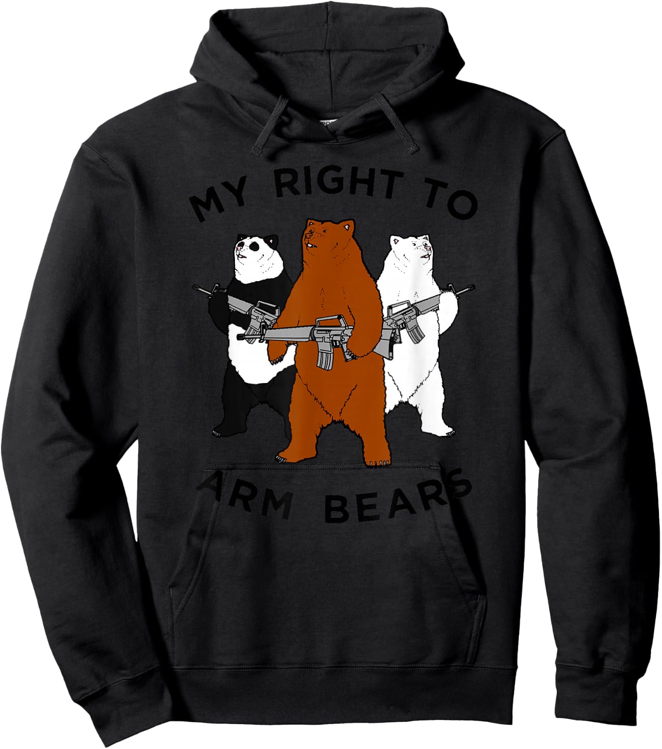 Funny Bear Shirt, My RIght To Arm Bears Hoodie - Hoodie | Black