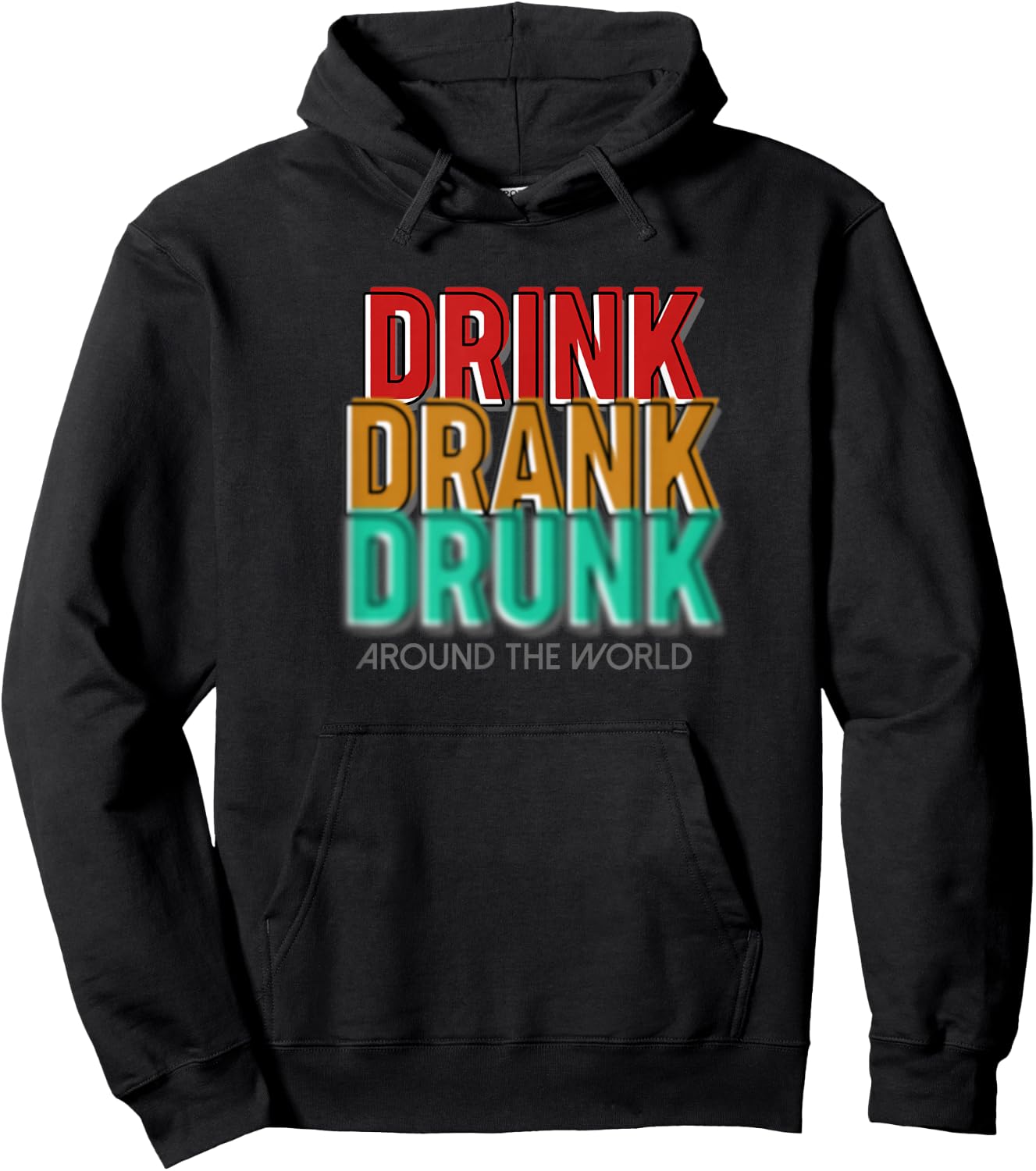 Distress Drink Drank Drunk Around The World Shirt Hoodie - Hoodie | Black