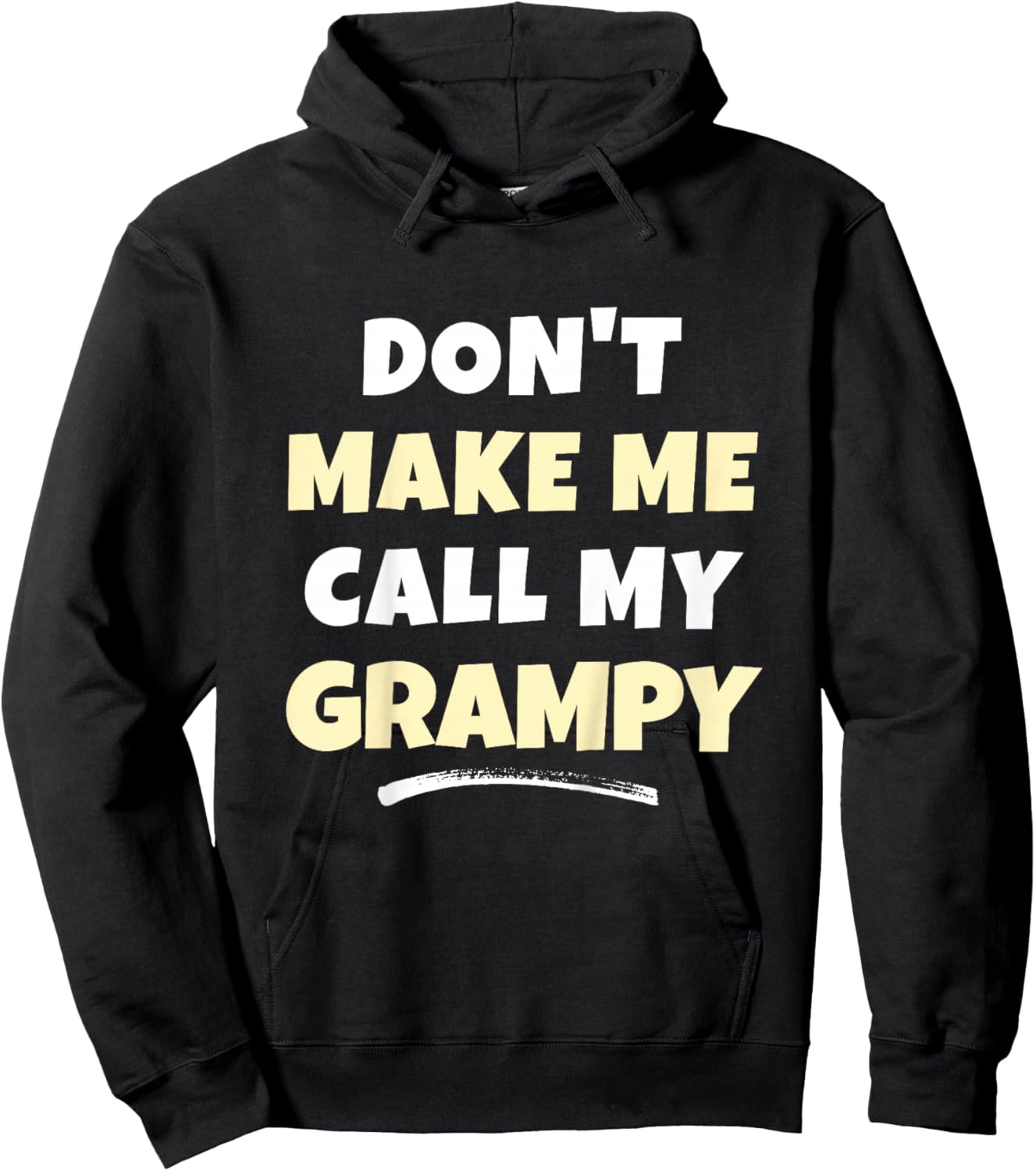 Kids Don't Make Me Call My Grampy Kids Grandkids Funny Hoodie - Hoodie | Black
