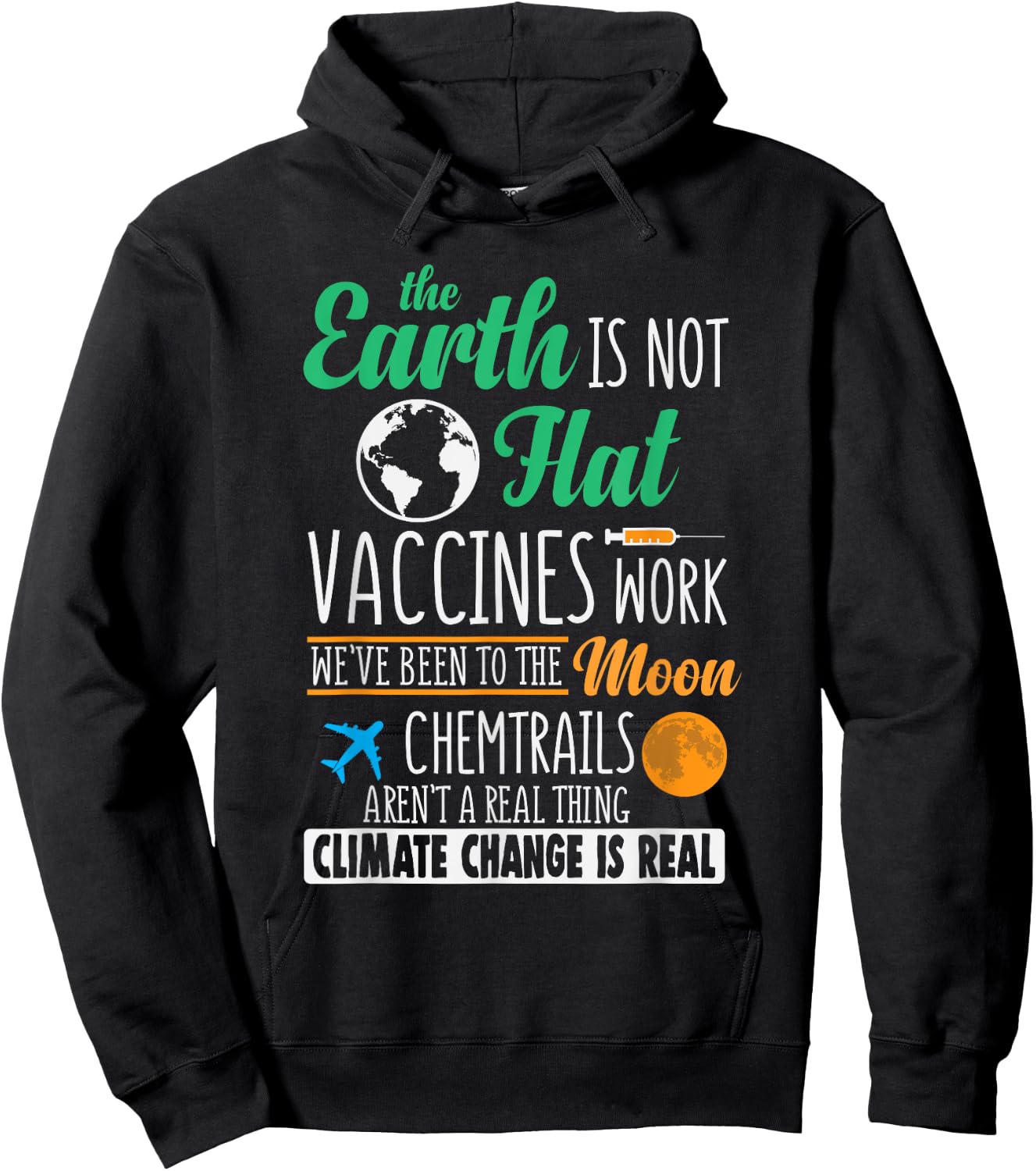 Earth Is Not Flat, Vaccines Work Hoodie - Hoodie | Black