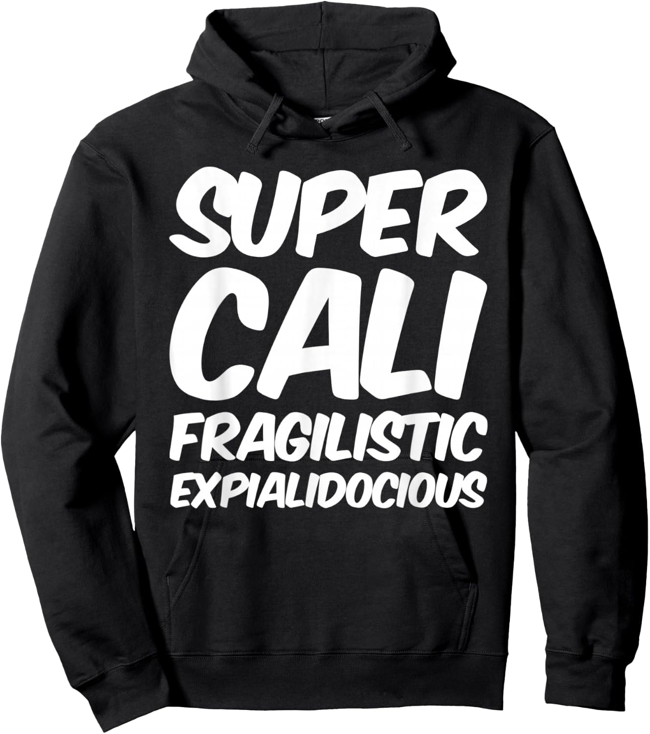 Super Cali . Shirt Hoodie - Hoodie | Black