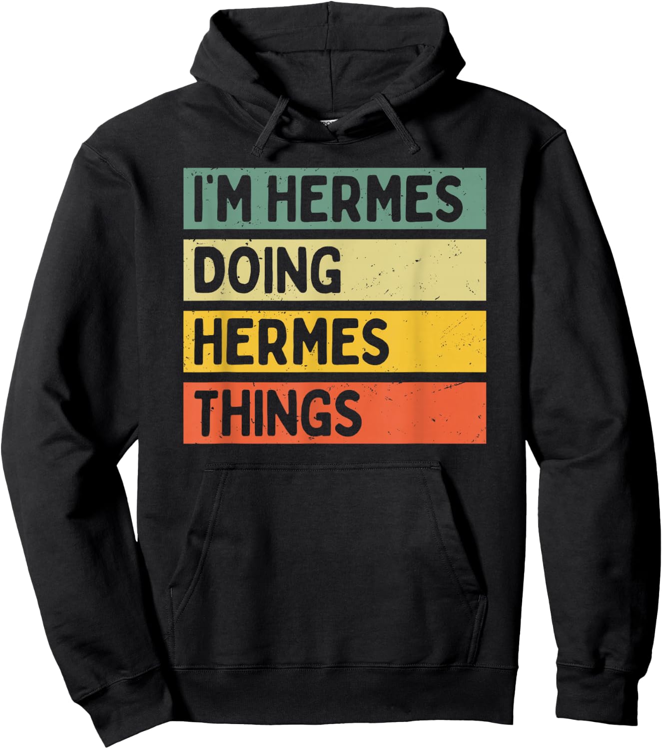 I'm Hermes Doing Hermes Things Funny Personalized Quote Hoodie - Hoodie | Black