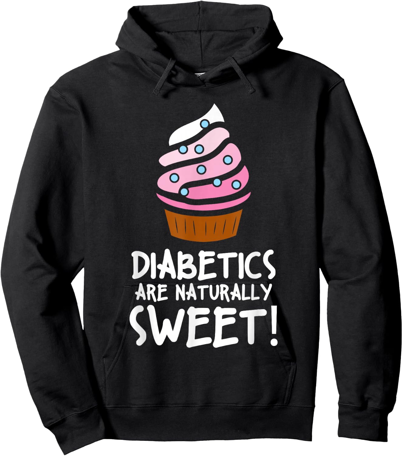 Diabetics Are Naturally Sweet Health Support Hoodie - Hoodie | Black