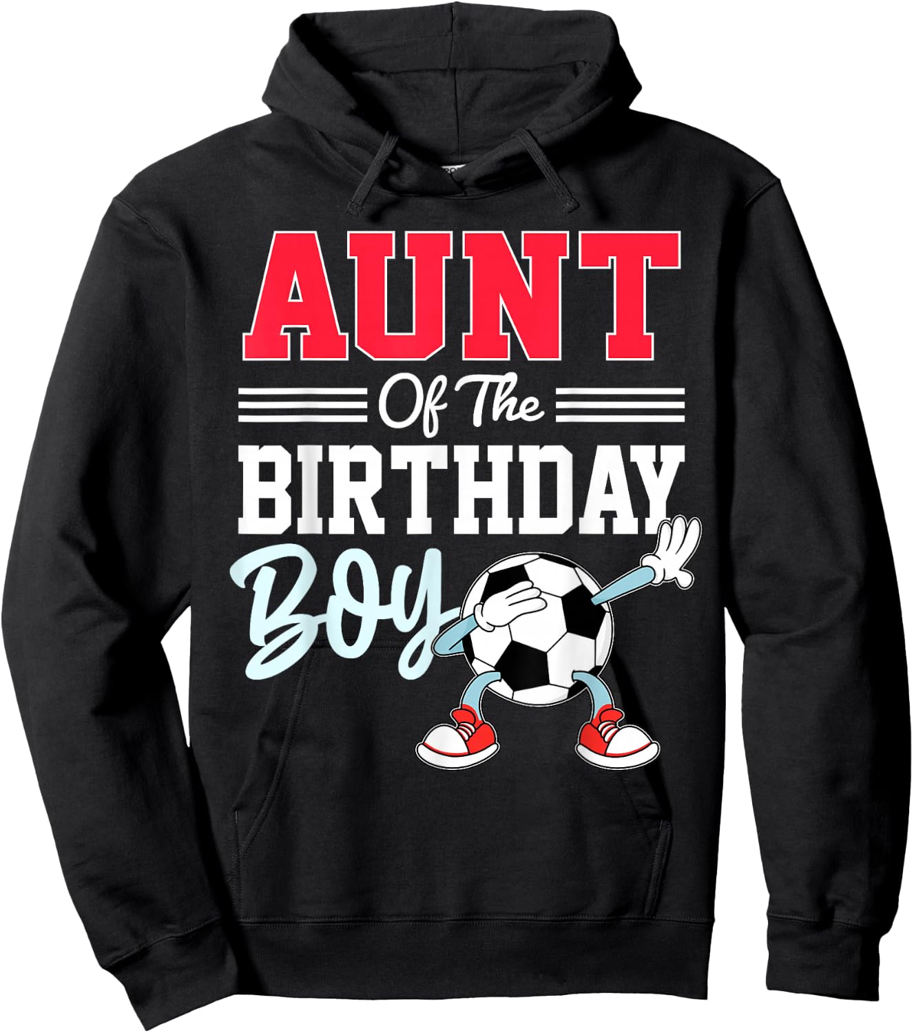 Aunt Of The Birthday Boy Shirt Soccer Party Family Hoodie - Hoodie | Black