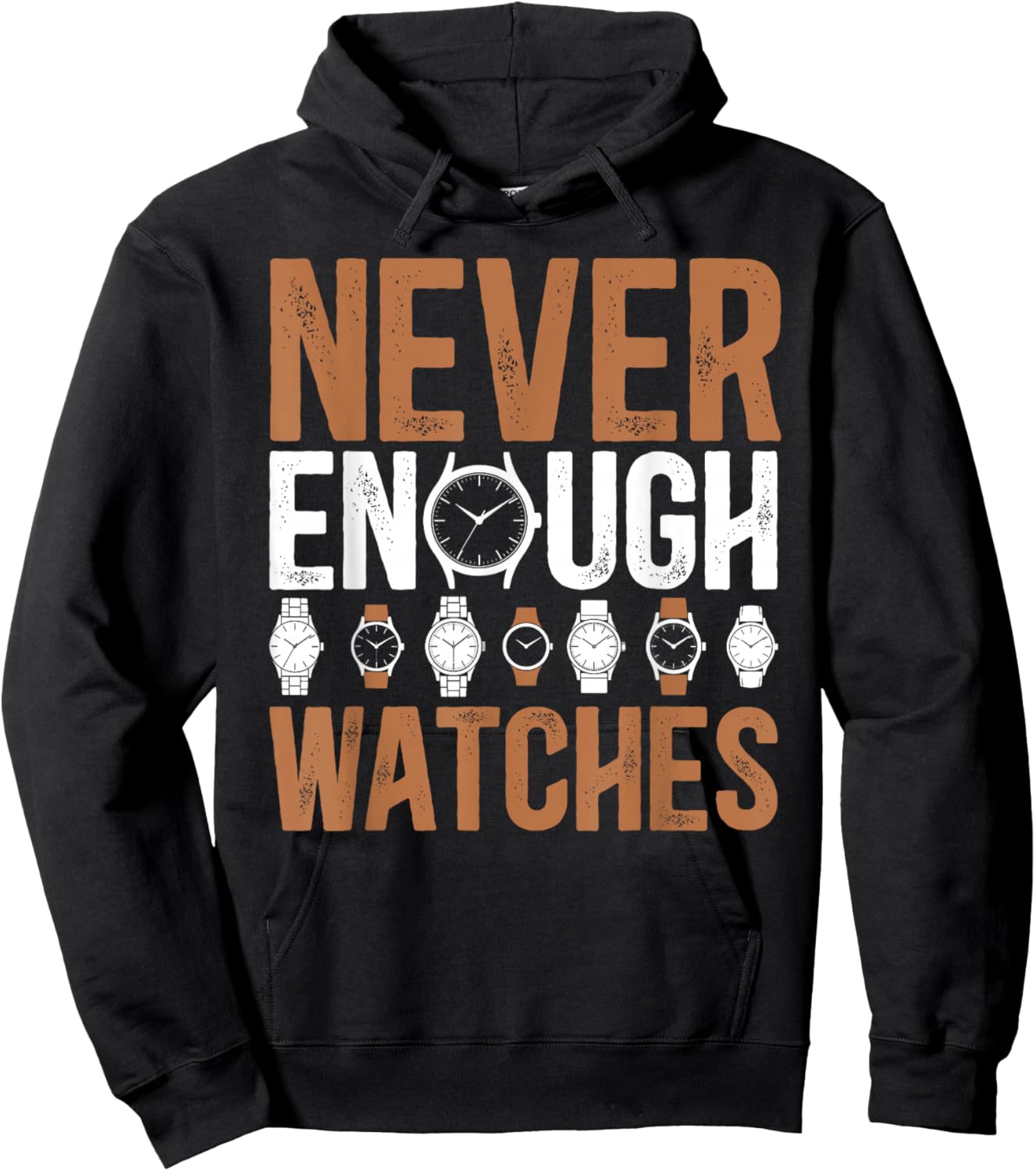 Never Enough Watch Collector Horologist Watch Lover Hoodie - Hoodie | Black