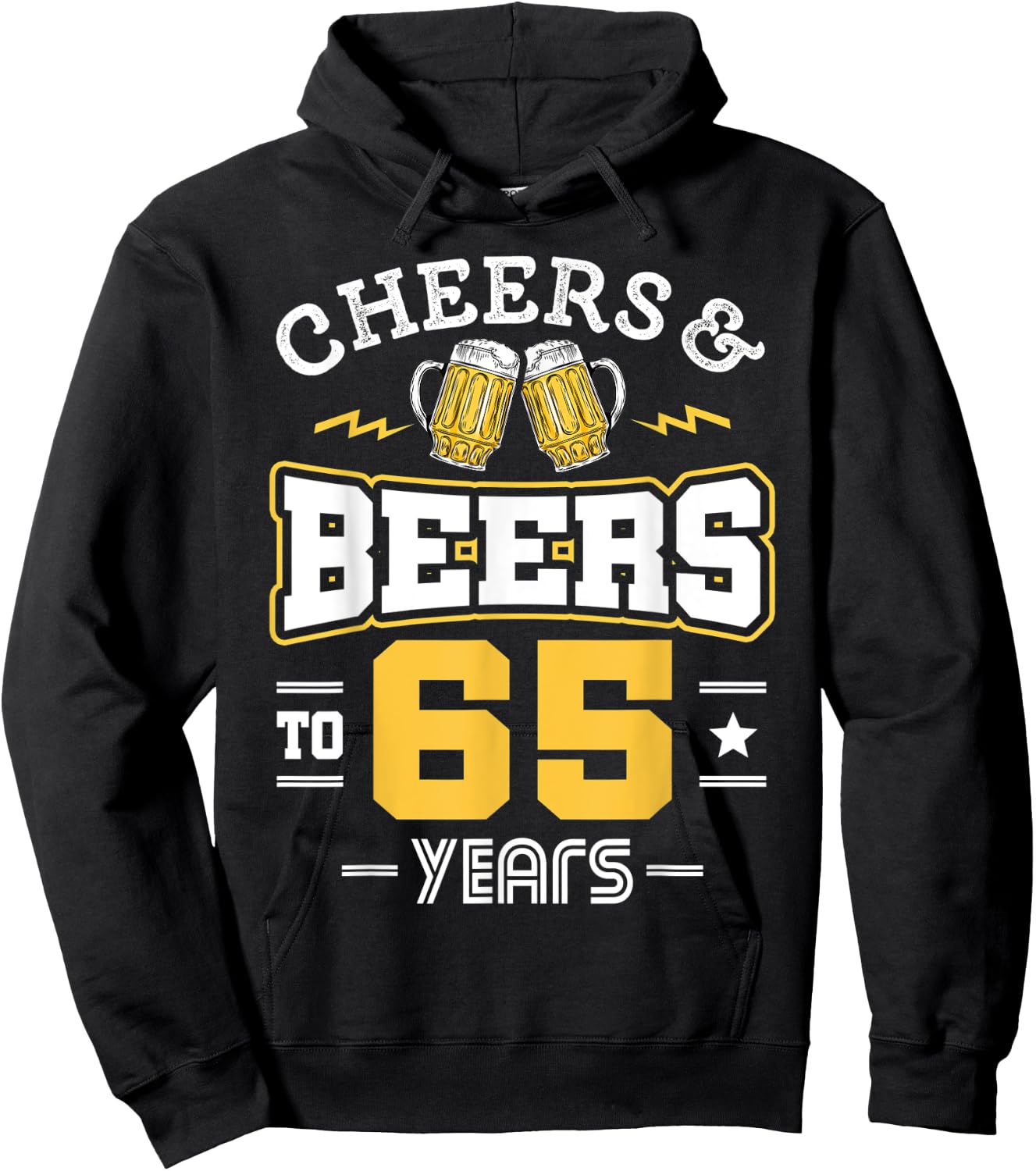 65th Birthday Cheers And Beers to 65 Years Funny Gift Hoodie - Hoodie | Black