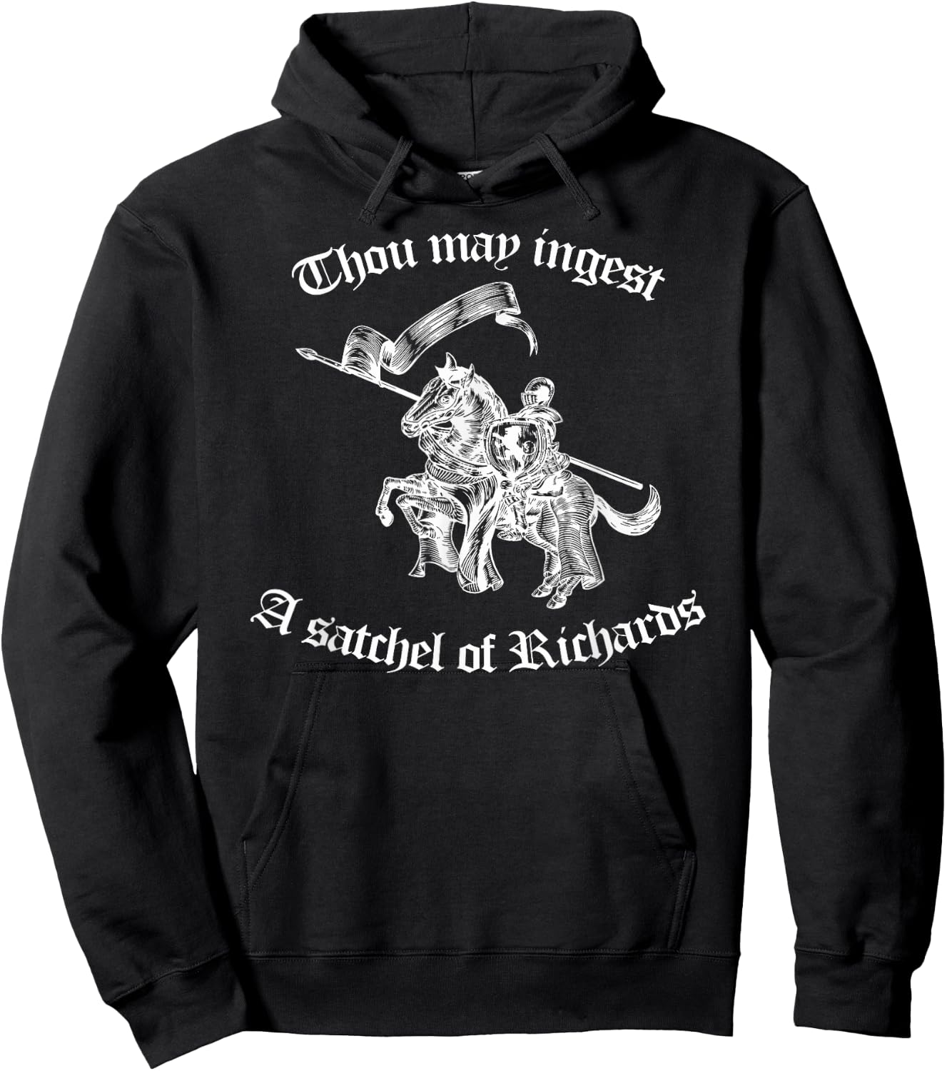 Thou May Ingest a Satchel of Richards Eat A Bag of Dicks Hoodie - Hoodie | Black