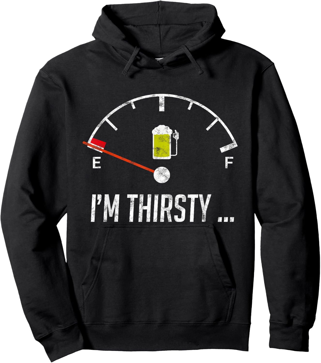 I'm Thirsty Empty Beer Fuel Funny Sarcasm Gift Hoodie - Hoodie | Black