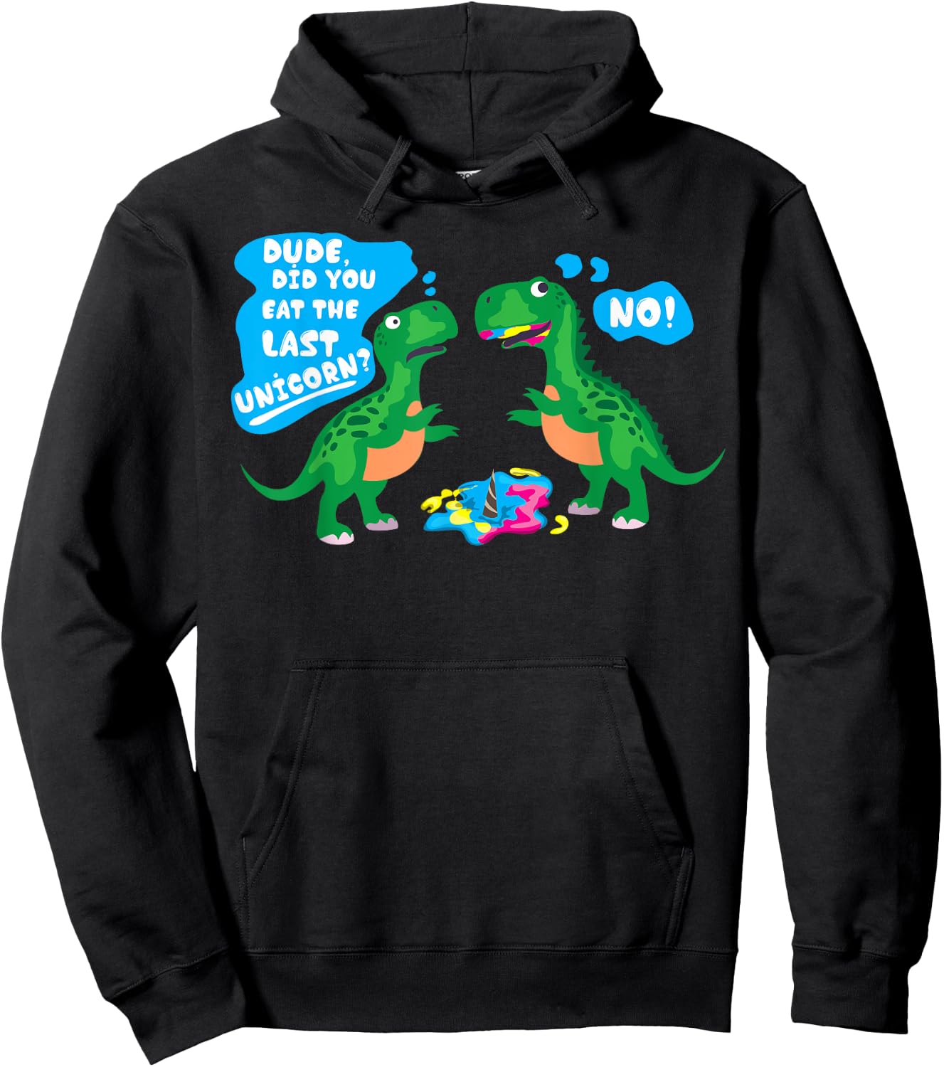 Cute Dude Did You Eat The Last Unicorn? No! Gift Hoodie - Hoodie | Black
