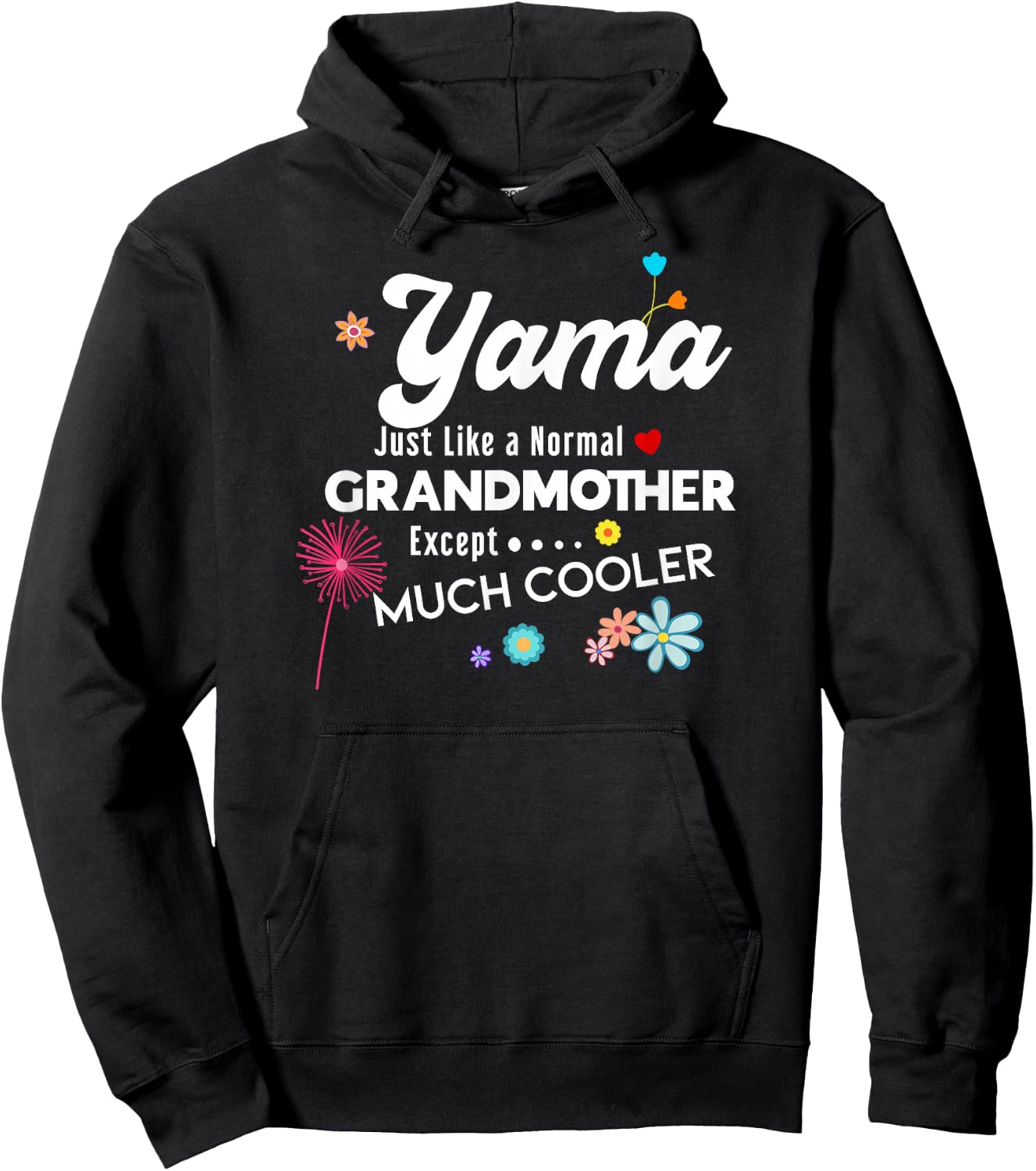 Yama Just Like Grandma Except Much Cooler Hoodie - Hoodie | Black