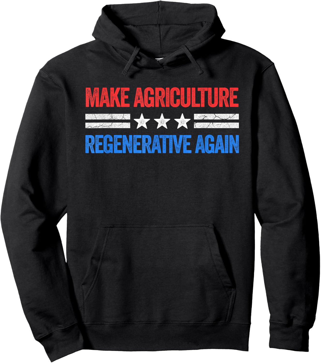 Make Agriculture Regenerative Again Funny US Patriotic Party Hoodie - Hoodie | Black
