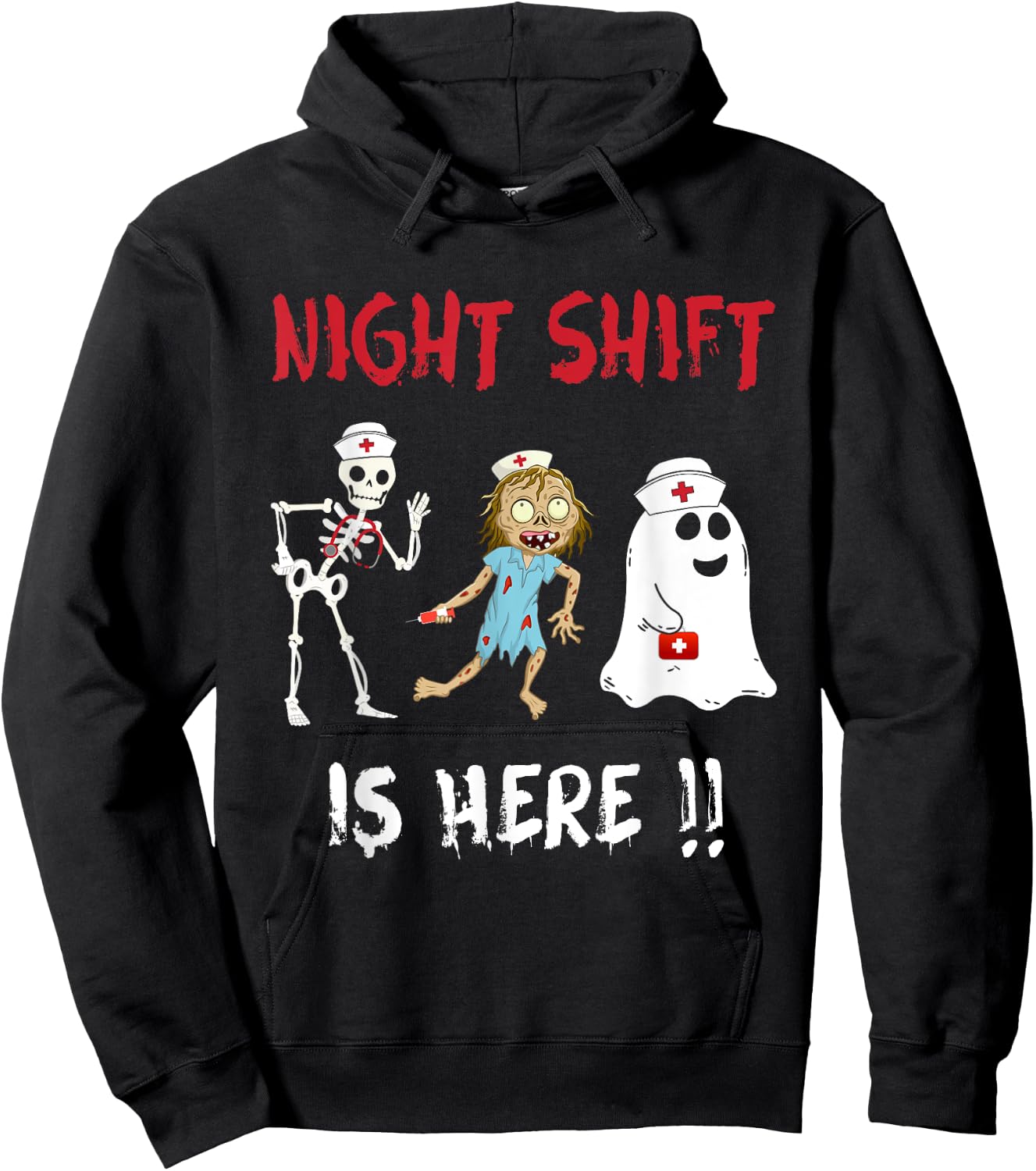 Halloween Nurse Night Shift Is Here Ghost Skeleton Zombie Hoodie - Hoodie | Black