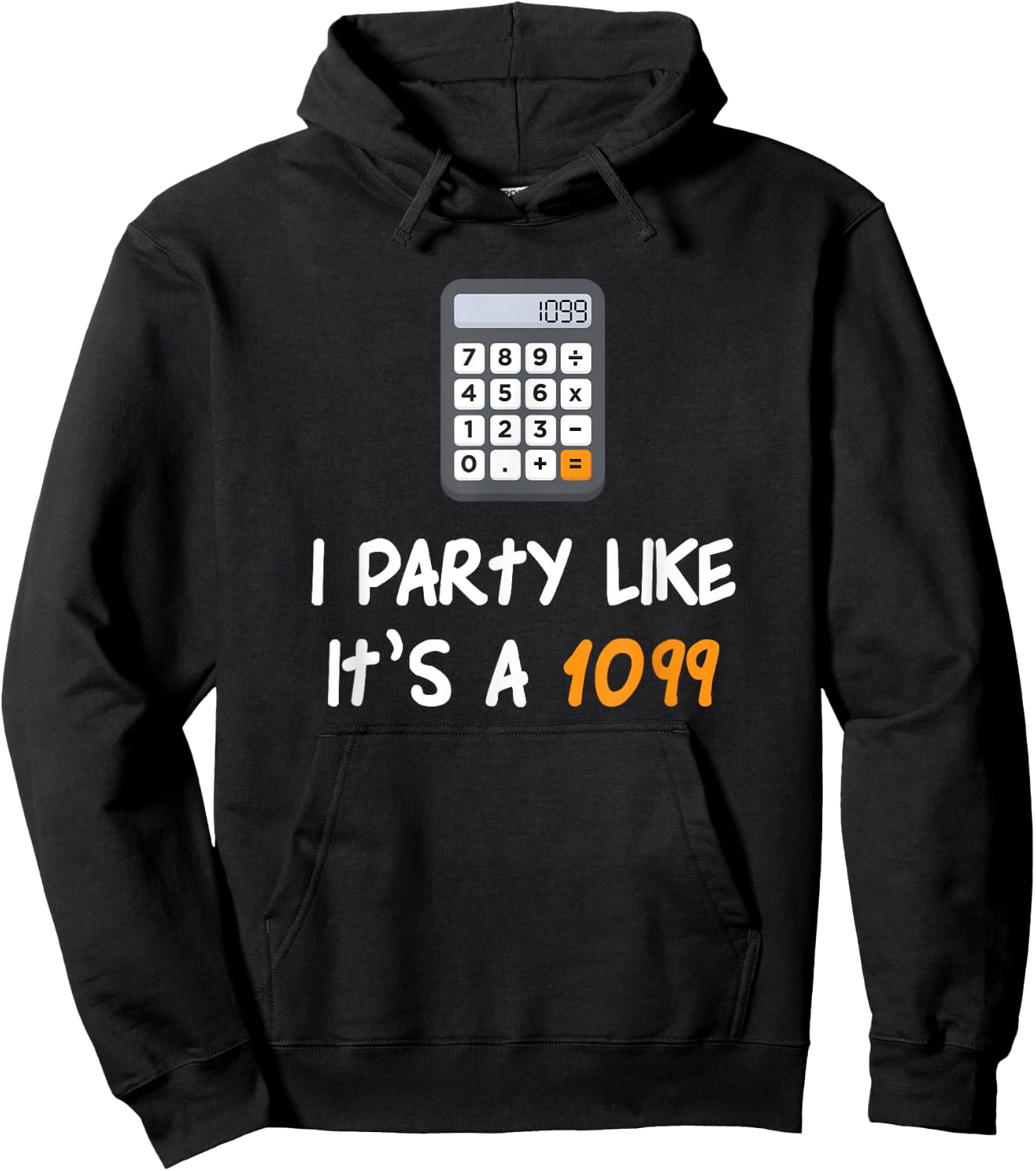 Party Like It's A 1099 Funny Tax Season Accounting Hoodie - Hoodie | Black