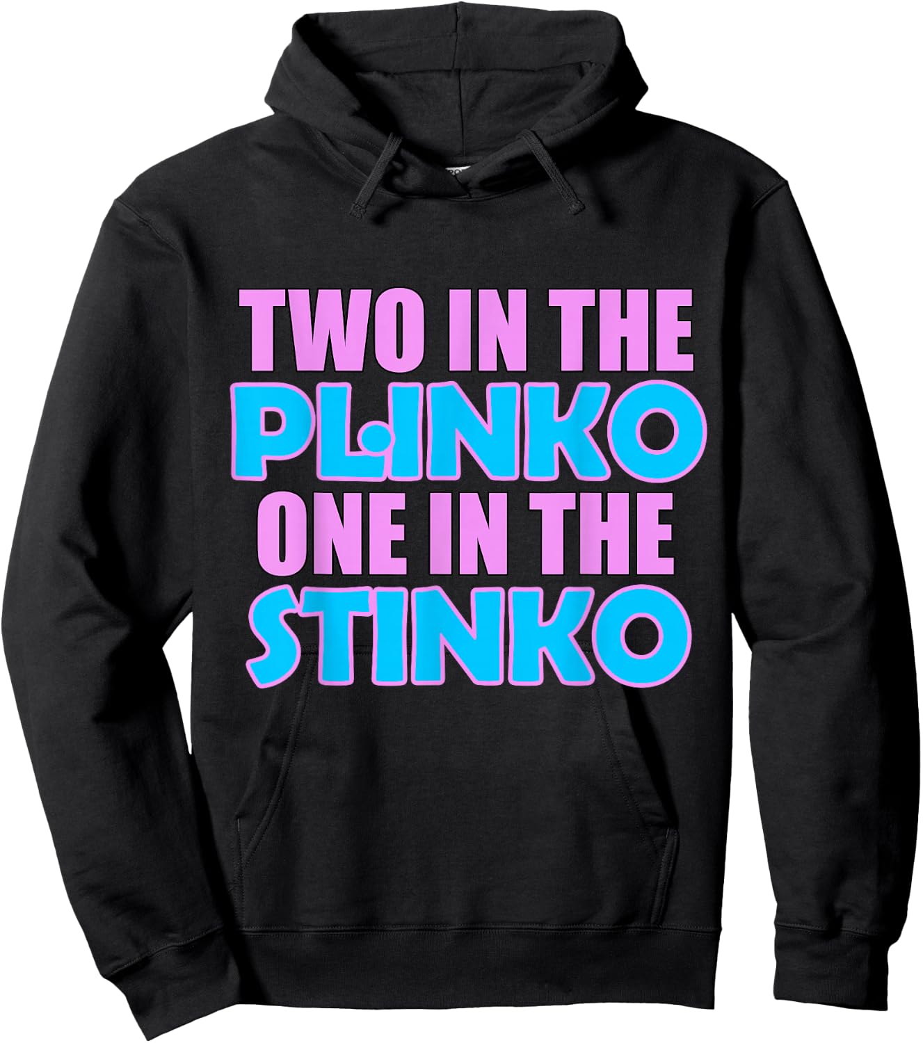 Two in the Plinko One in the Stinko Hoodie - Hoodie | Black