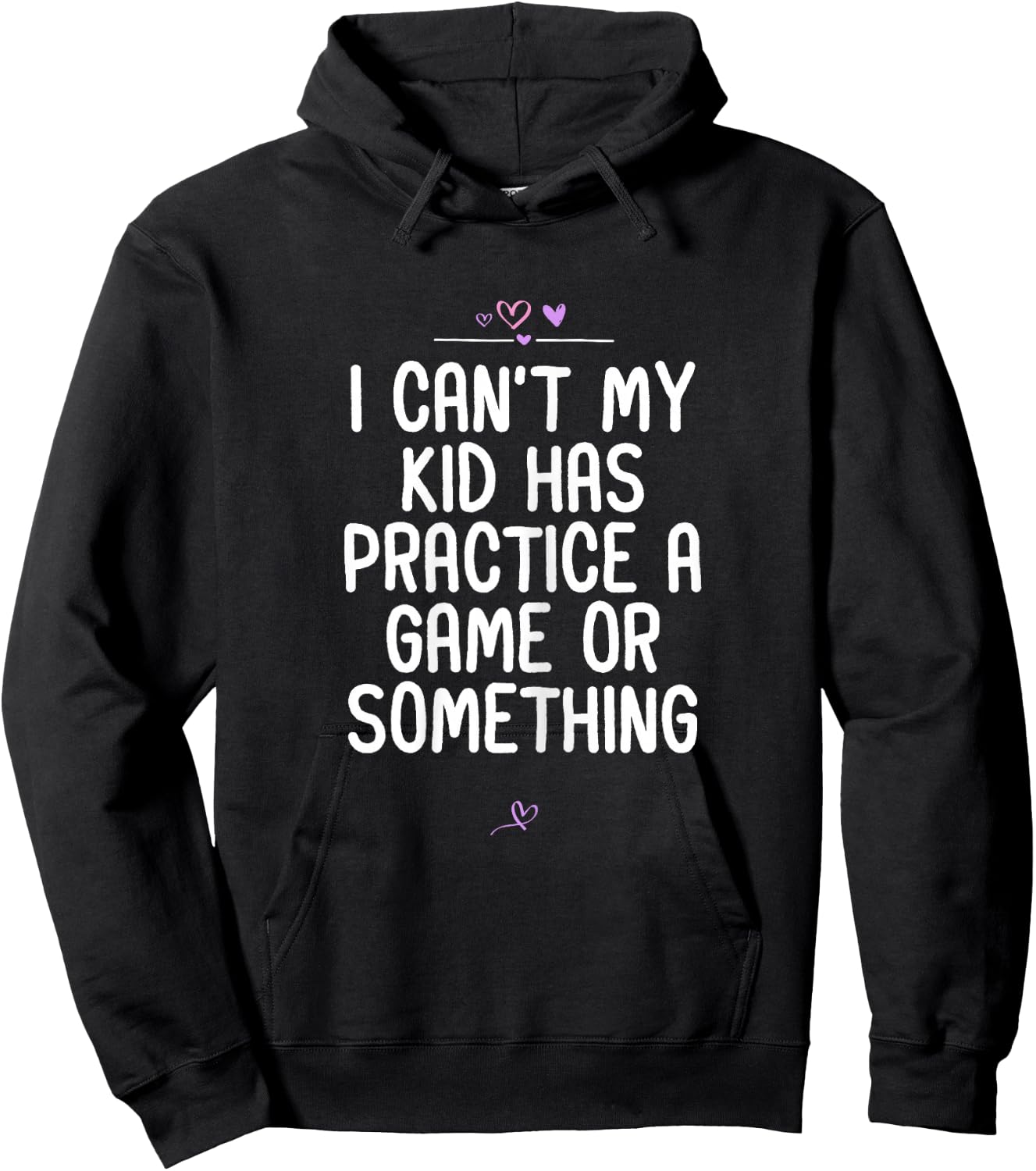 Mom I Can't My Kid Has Practice A Game or Something Football Hoodie - Hoodie | Black