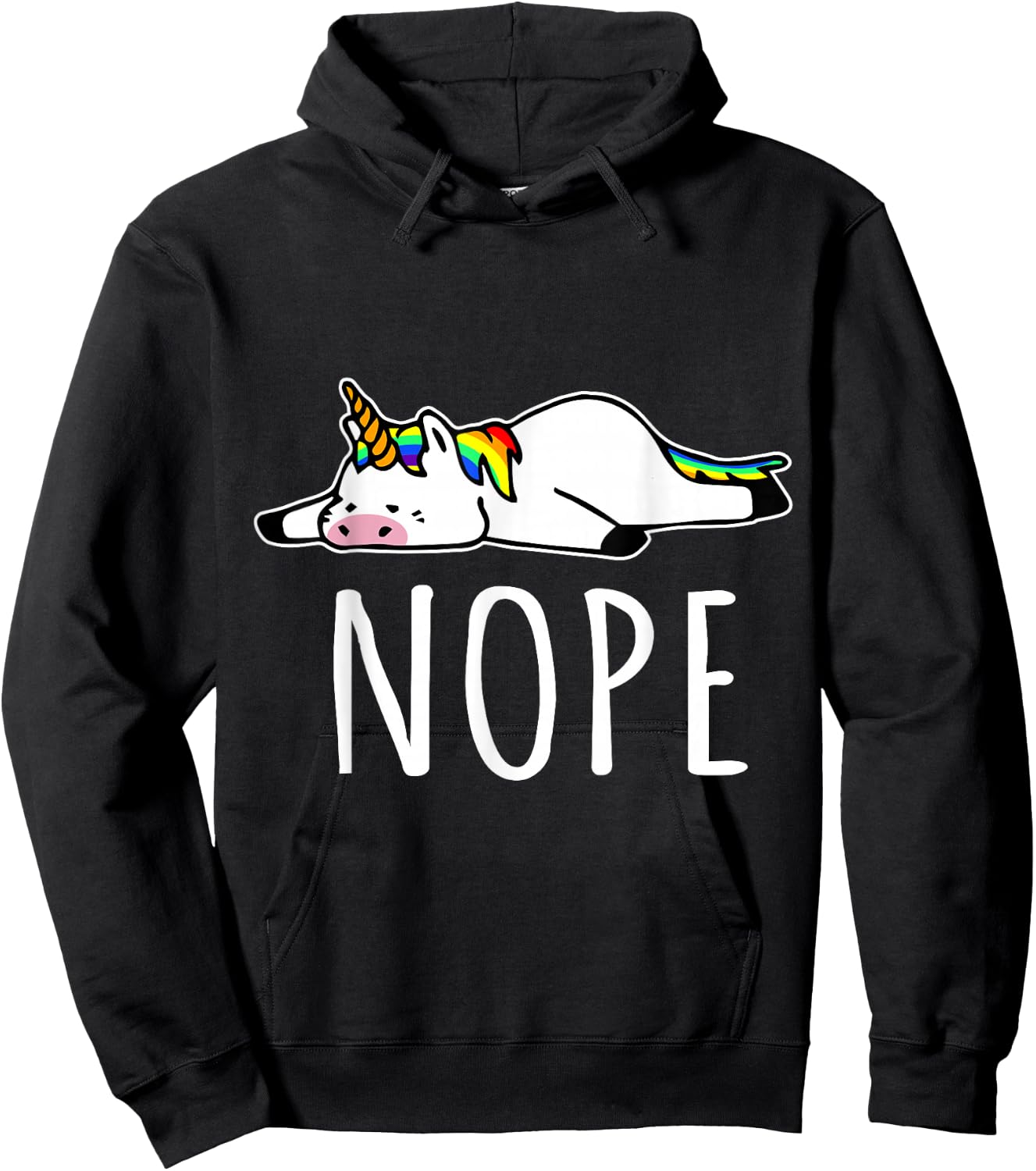 Nope Unicorn Nah Not Gonna Do It, Funny Lazy Gift Hoodie - Hoodie | Black