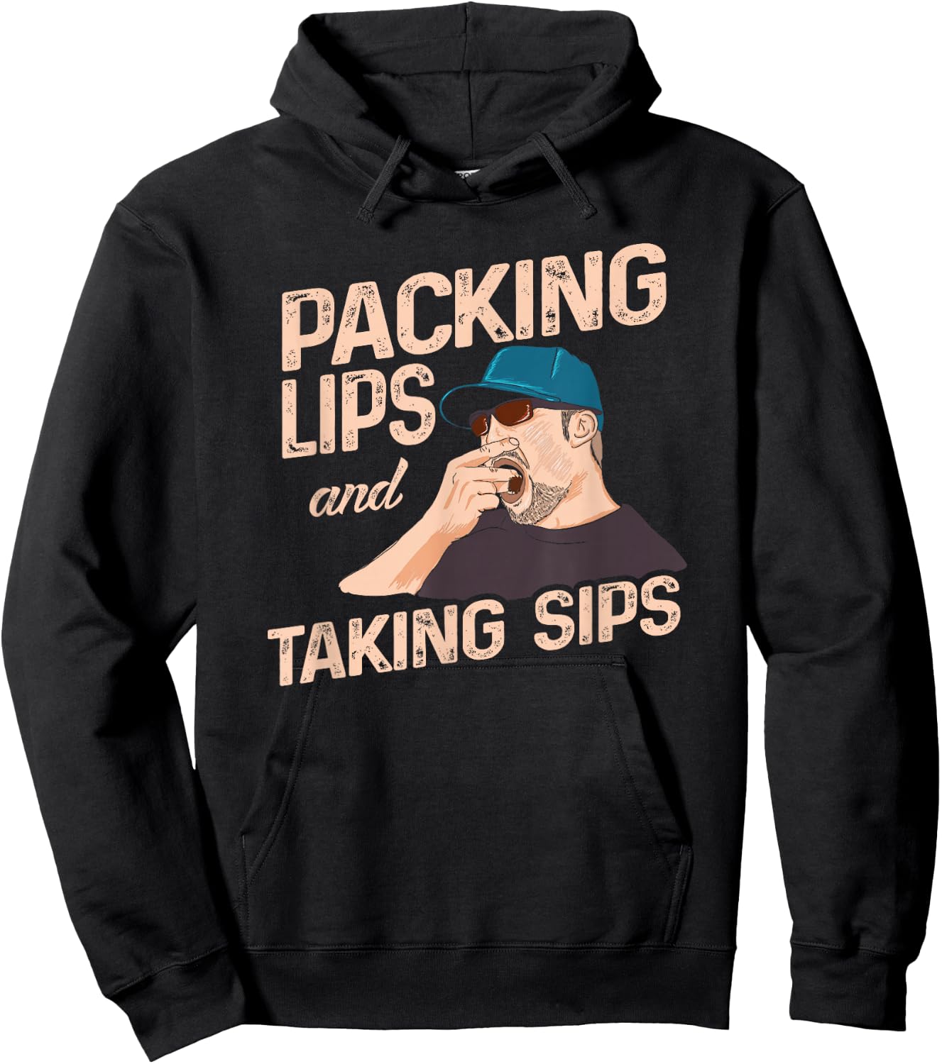 Chewing Tobacco Packing Lips and Taking Sips Hoodie - Hoodie | Black