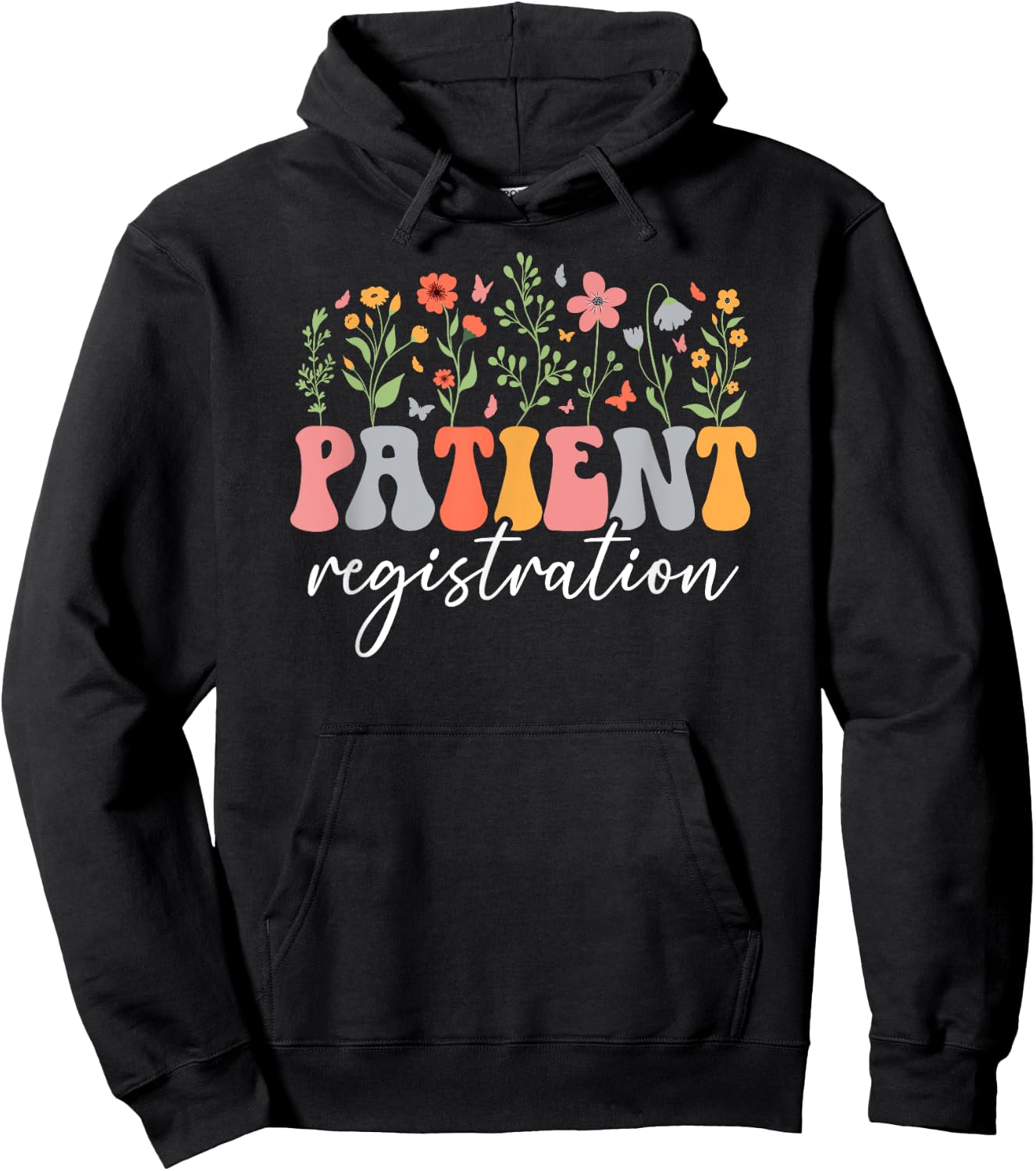 Groovy Patient Registration Appreciation Patient Registrar Hoodie - Hoodie | Black