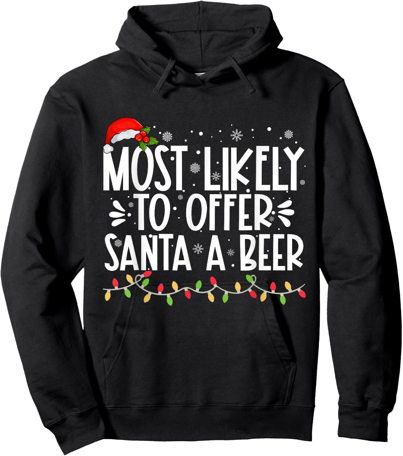 Most Likely To Offer Santa A Beer Funny Family Christmas Hoodie - Hoodie | Black