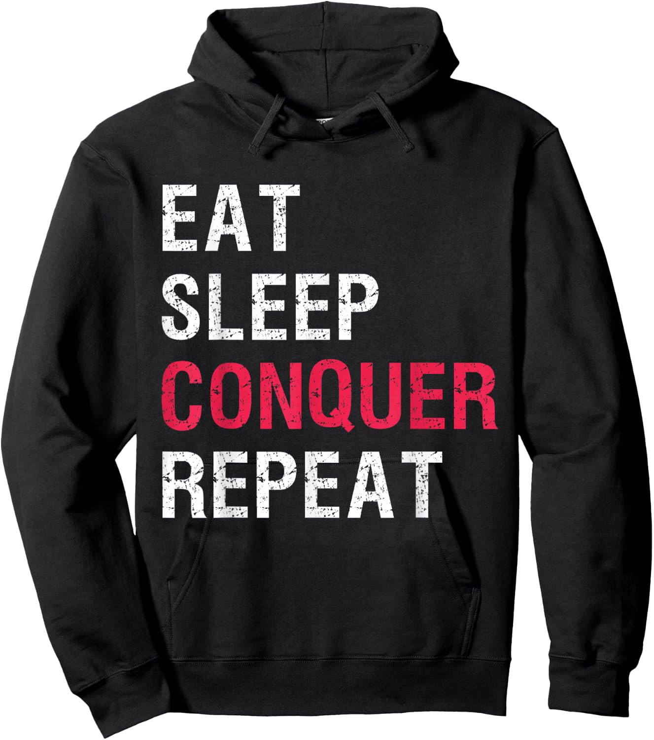 Eat Sleep Conquer Repeat Hoodie - Hoodie | Black