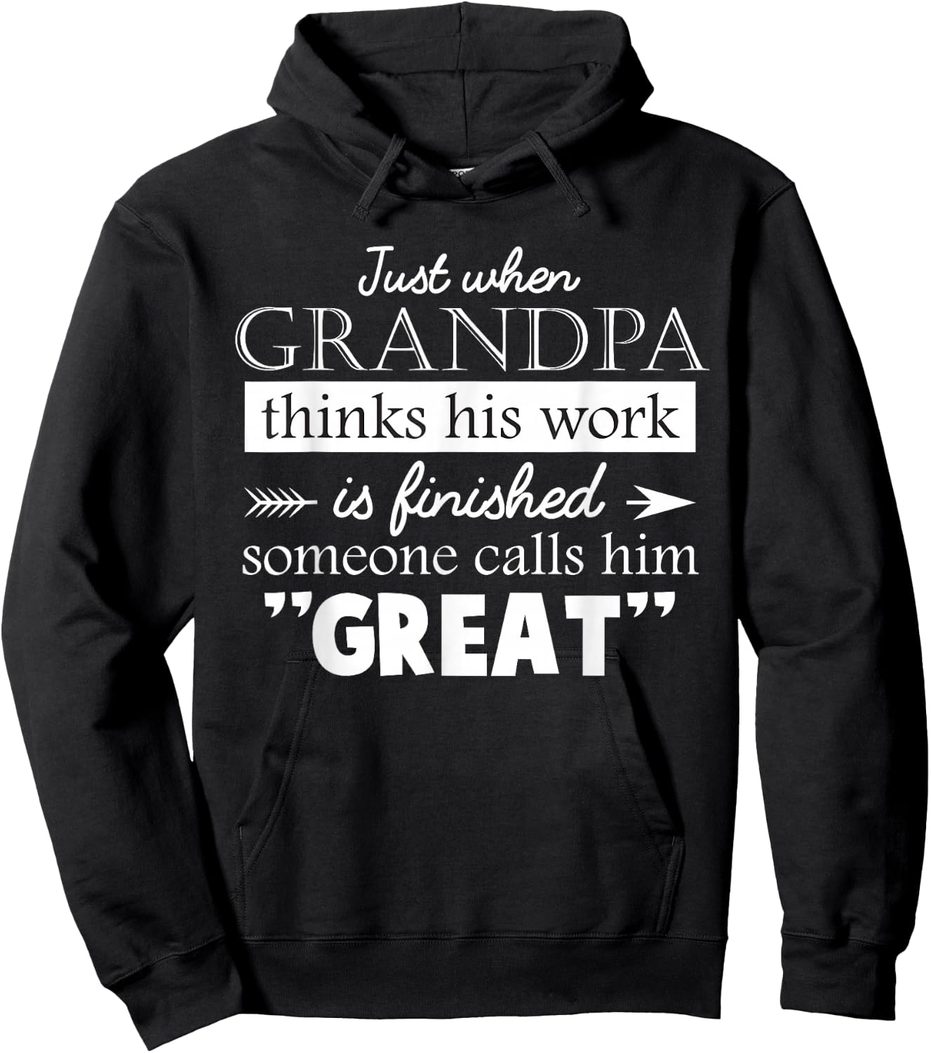 Just When Grandpa Thinks Father's Day Vintage Great Grandpa Hoodie - Hoodie | Black