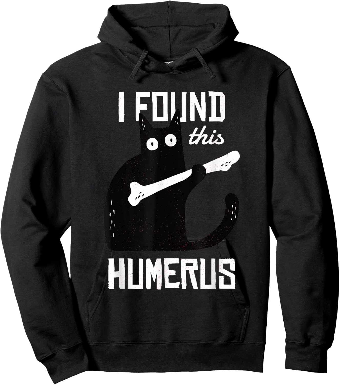 Scary I Found This Humerus Cat Black Humorous Medical Gift Hoodie - Hoodie | Black