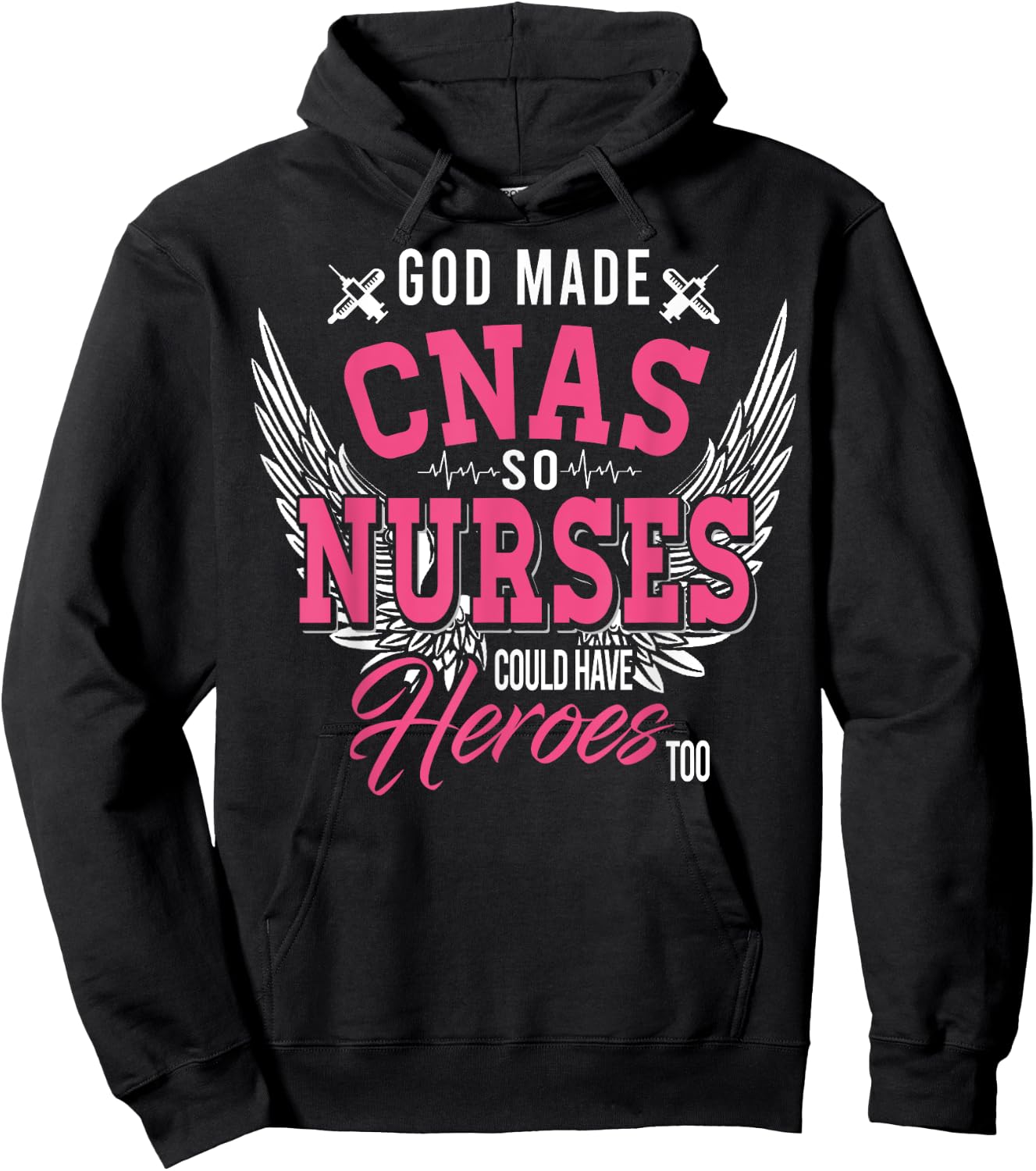 God Made CNAS So Nurses Could Have Heroes Too T Shirt Gifts Hoodie - Hoodie | Black