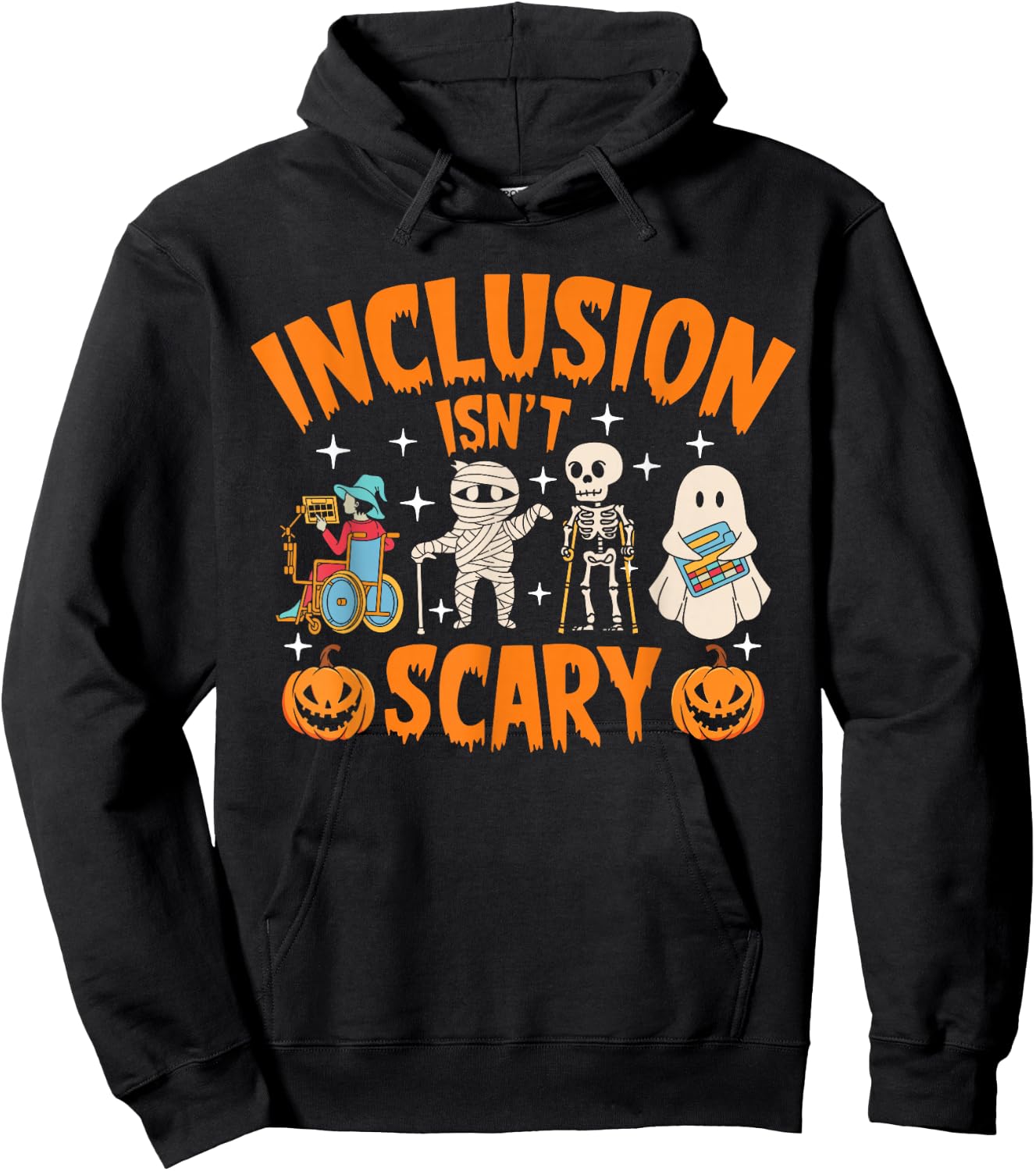 Inclusion Isn't Scary Halloween Awareness Hoodie - Hoodie | Black