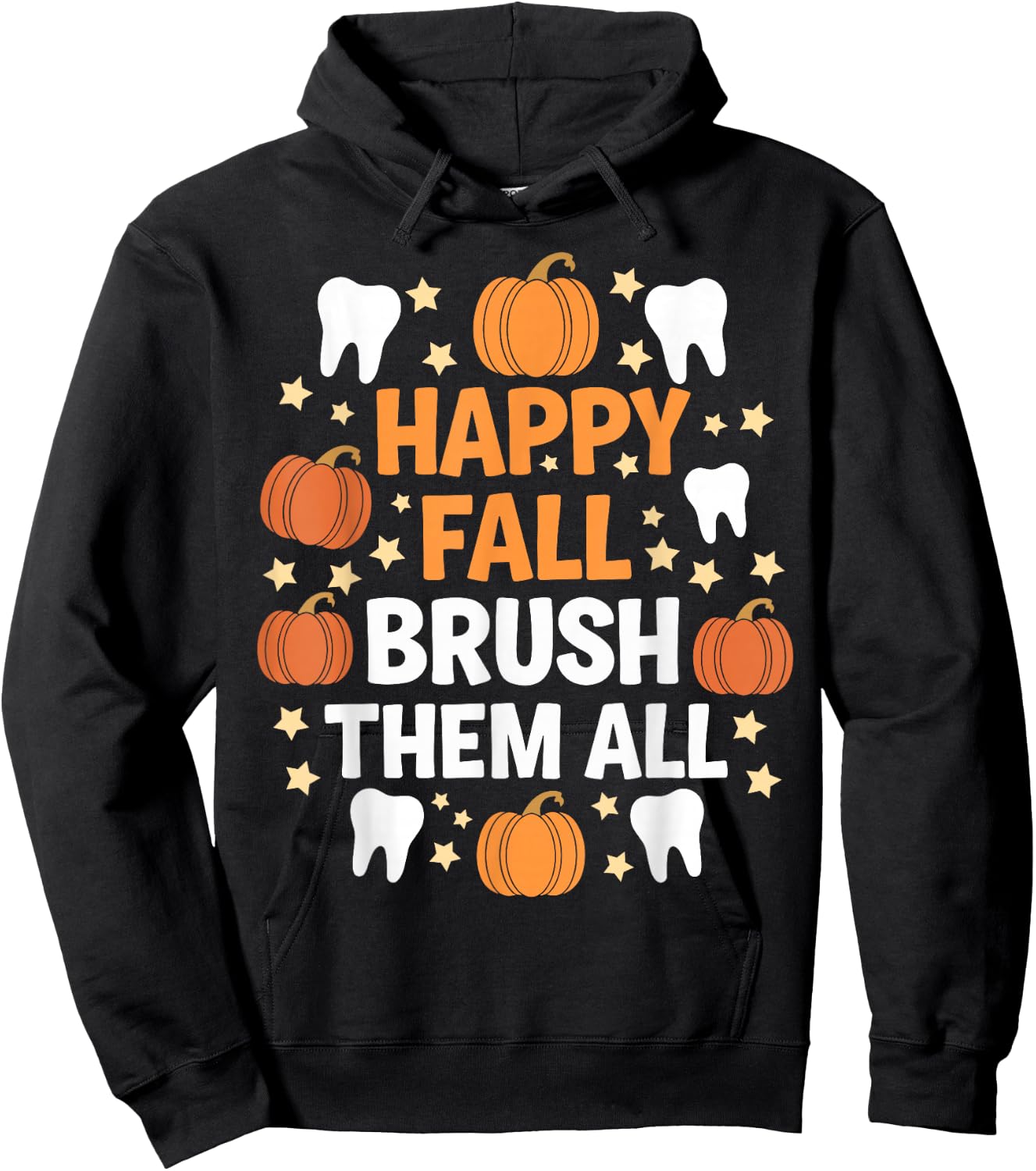 Happy Fall Brush Them All Teeth Dental Dentist Thanksgiving Hoodie - Hoodie | Black
