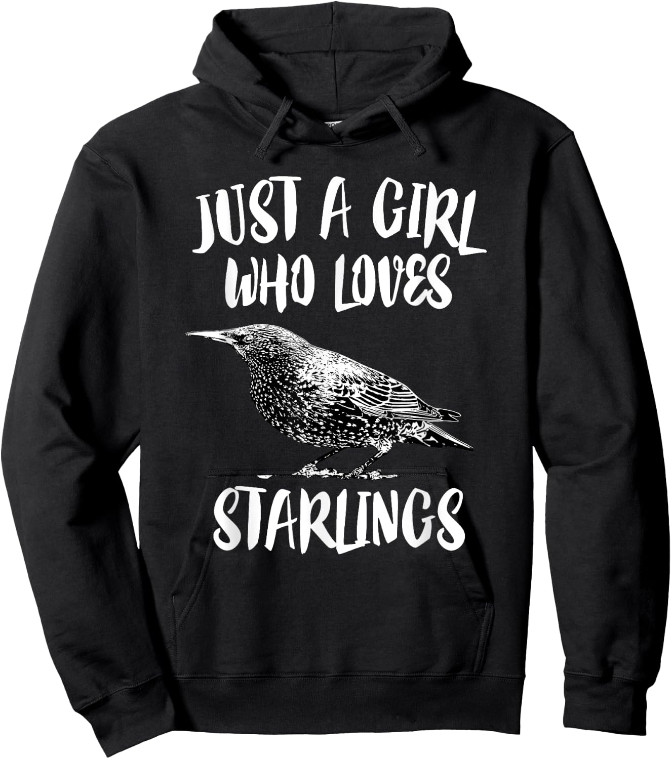 Just A Girl Who Loves Starlings Bird Birding Gift Hoodie - Hoodie | Black