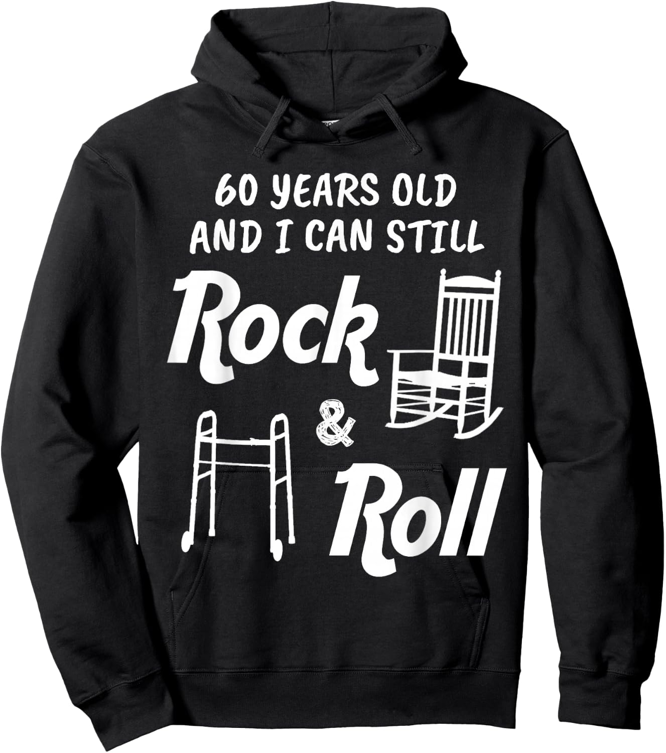 Funny 60th Birthday Gag Gift Rock and Roll Hoodie - Hoodie | Black