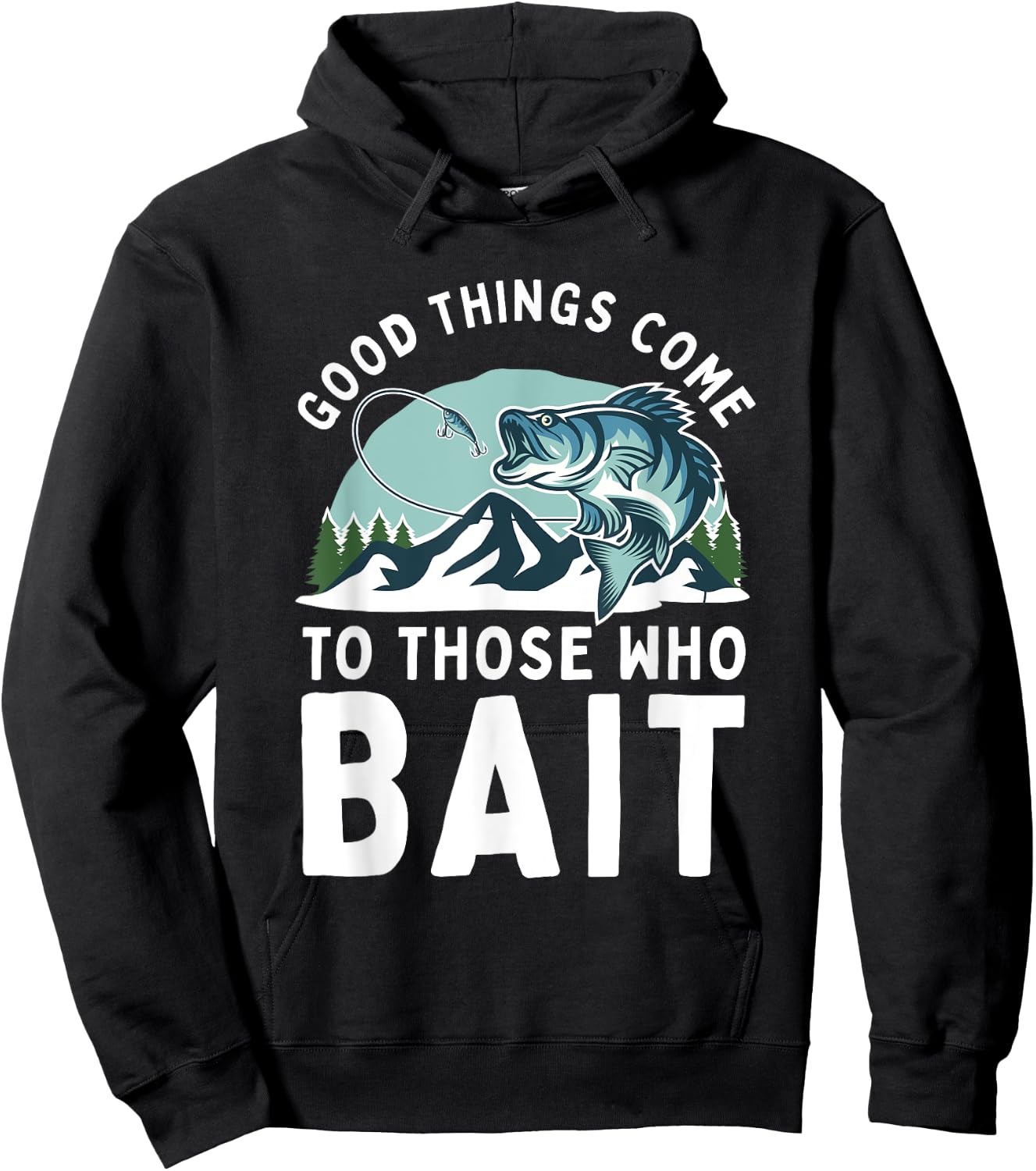 Good Things Come To Those Who Bait Fishermen Gift Fishing Hoodie - Hoodie | Black