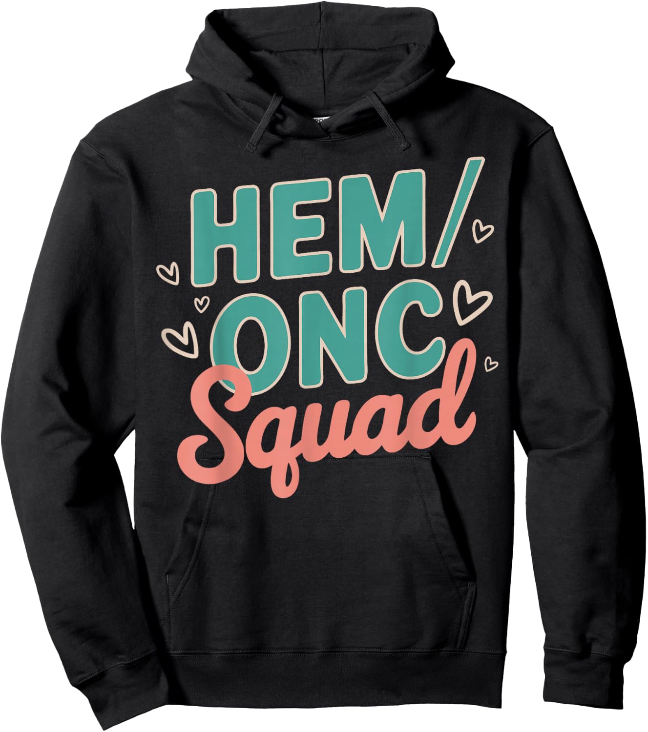 Hem/Onc Squad Team Hem/Onc Nurse Pediatric Department Staff Hoodie - Hoodie | Black