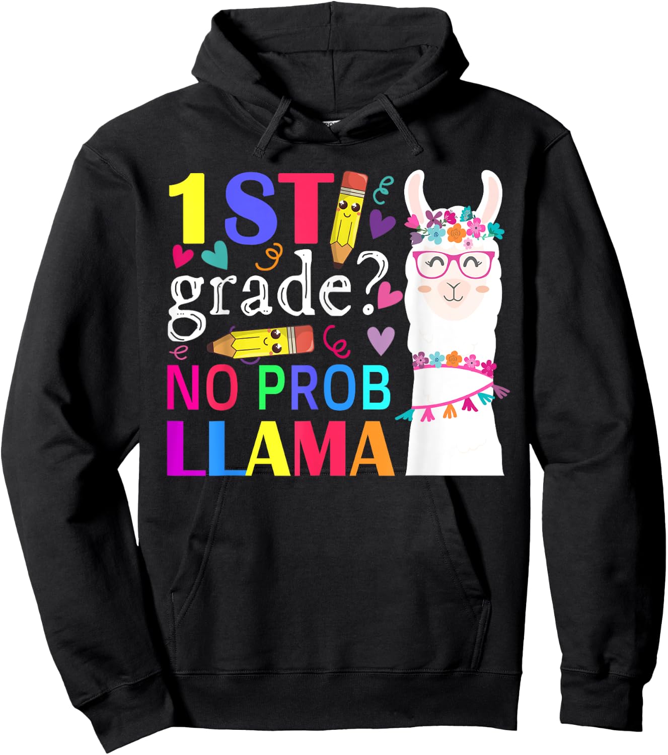 1st Grade No Prob-Llama Teacher Student First Day Of School Hoodie - Hoodie | Black