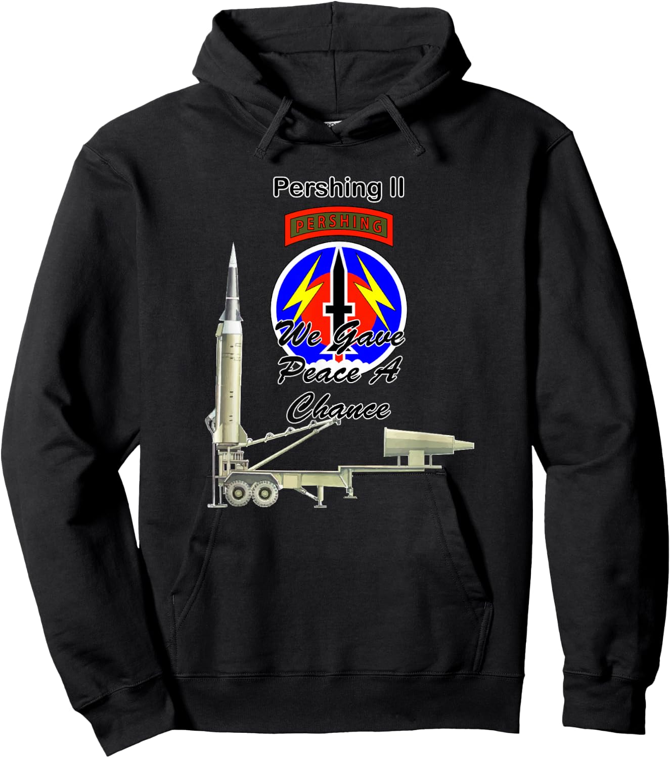 56th FA Pershing II We Gave Peace a Chance on front design Hoodie - Hoodie | Black