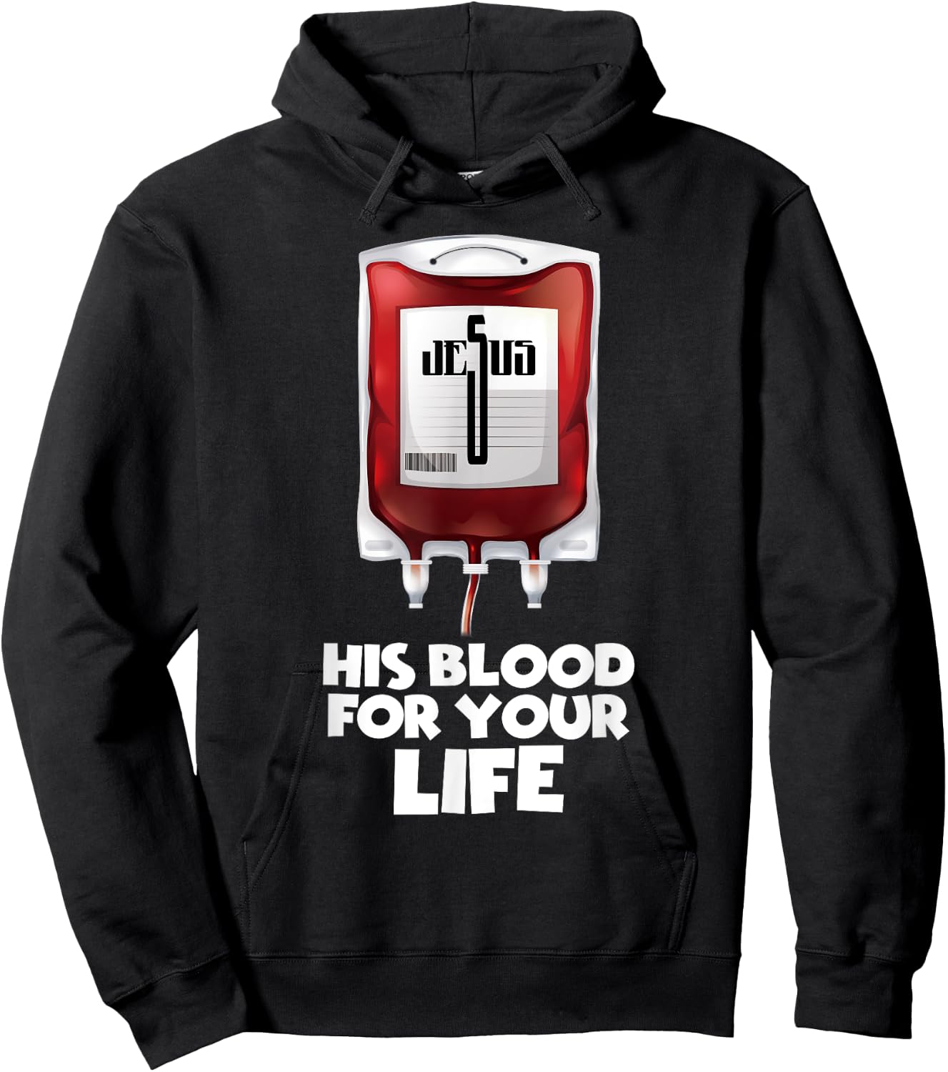 His Blood for your Life , Jesus Blood Hoodie - Hoodie | Black