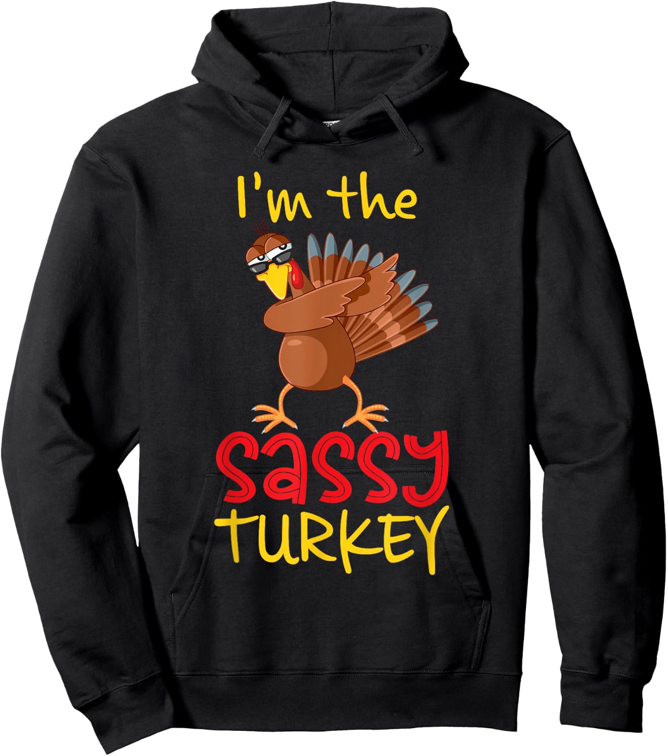 Funny Sassy Turkey Matching Family Group Thanksgiving Party Hoodie - Hoodie | Black