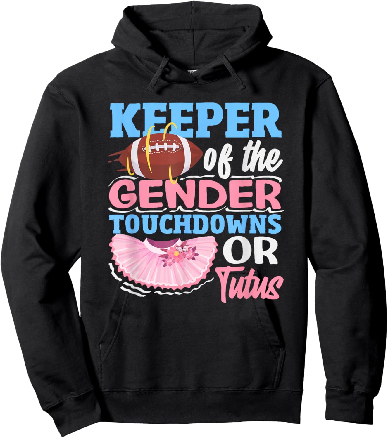 Keeper of The Gender Touchdowns Or Tutus Football Ballerina Hoodie - Hoodie | Black