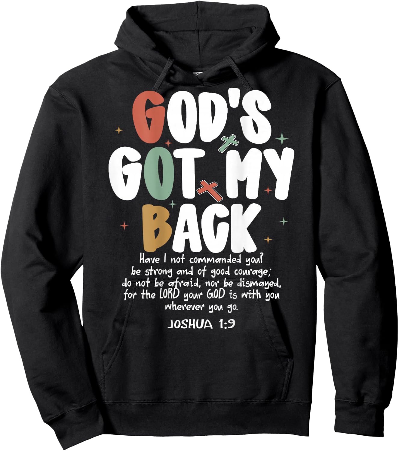 God's Got My Back Joshua 1:9 Jesus Christian (On Back) Hoodie - Hoodie | Black