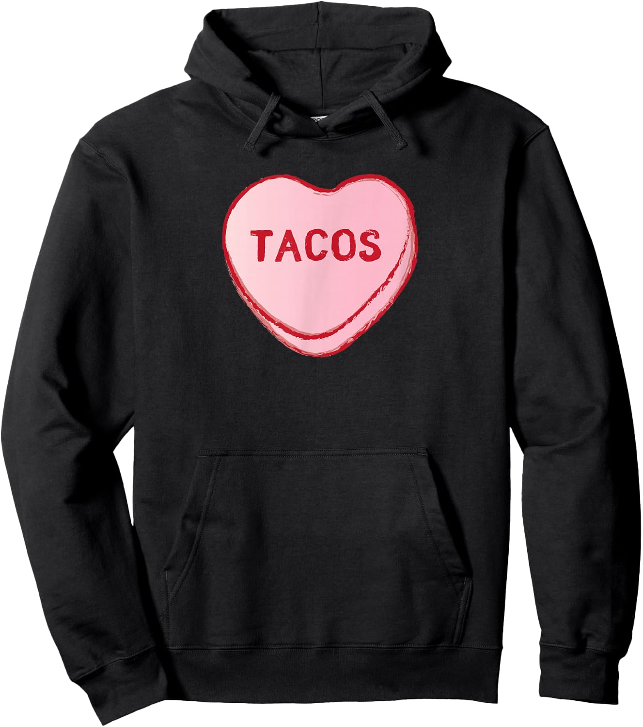 I Love Tacos Shirt | Valentine's Day Sweet Candy Hearts Hoodie - Hoodie | Black