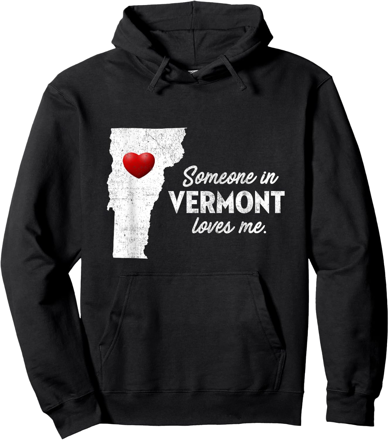 Someone In Vermont Loves Me - Vermont Shirt VT Hoodie - Hoodie | Black