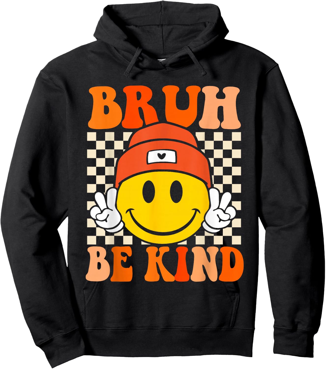 Bruh Be Kind Unity Day Orange Anti Bullying Kindness Hoodie - Hoodie | Black