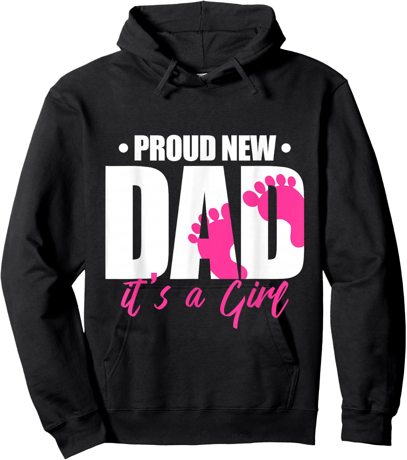 Cool Parent Apparel Proud New Dad It's A Girl - Men's Classic Fit Black Short Sleeve - Small Hoodie - Hoodie | Black