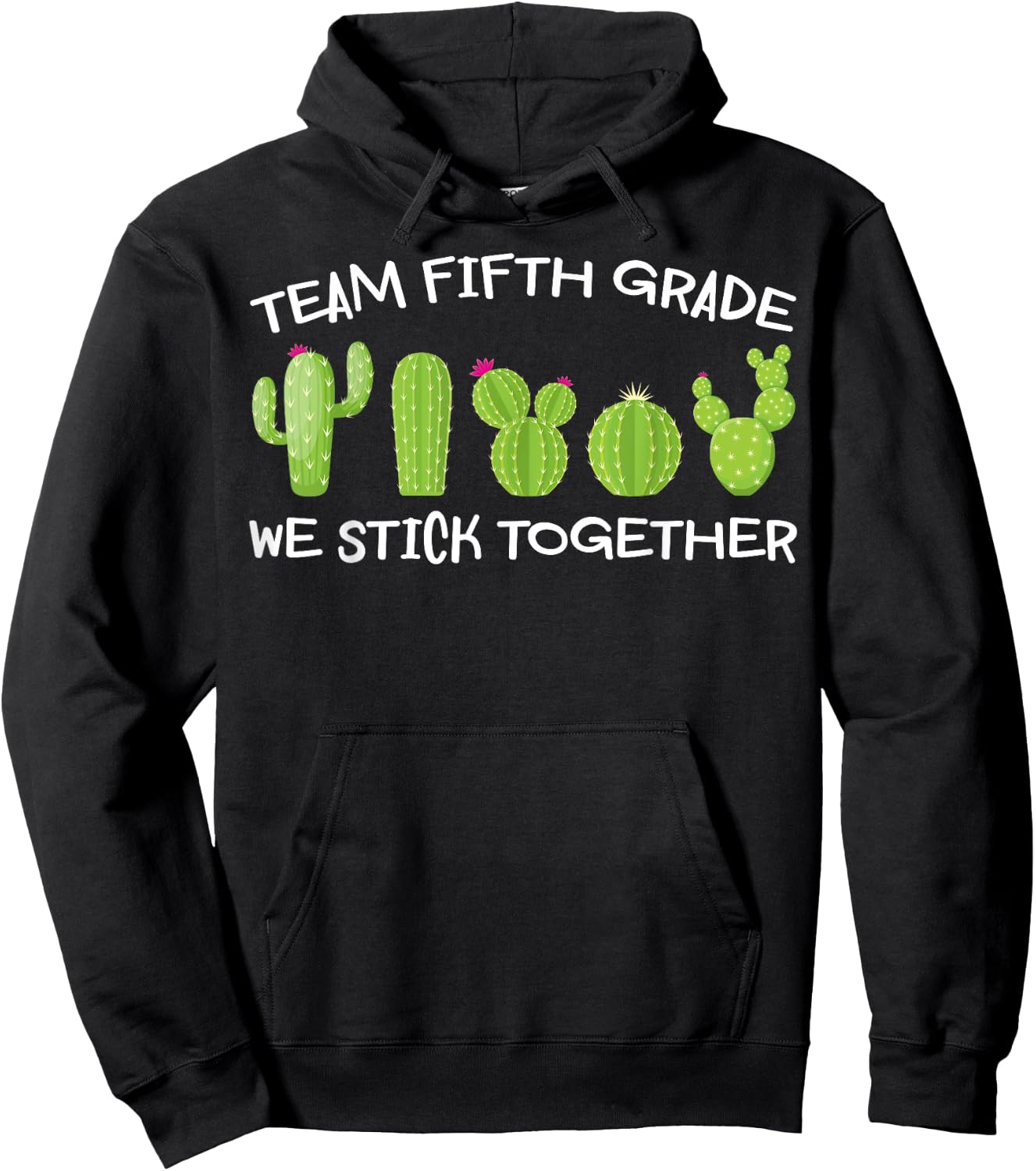 Team Fifth Grade We Stick Together Shirt Cute Cactus Teacher Men Women Girls Kids Hoodie - Hoodie | Black