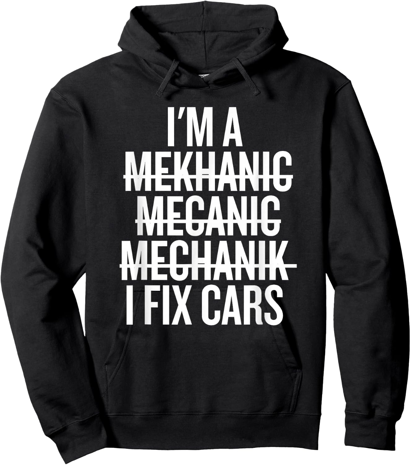 I'm a Mekhanic Mecanic Mechanik I Fix Cars Funny Mechanic Hoodie - Hoodie | Black
