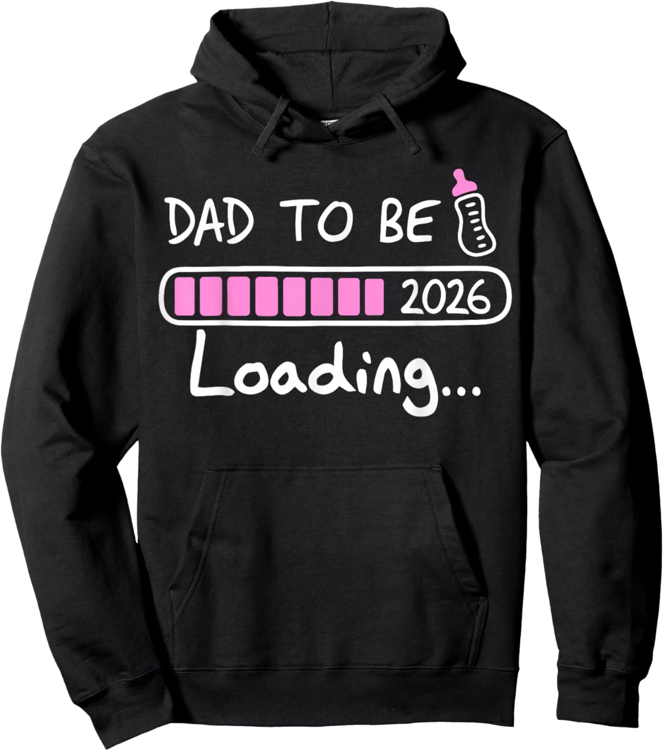 Dad to Be 2026 Loading Baby Soon to Be New Daddy Father Hoodie - Hoodie | Black